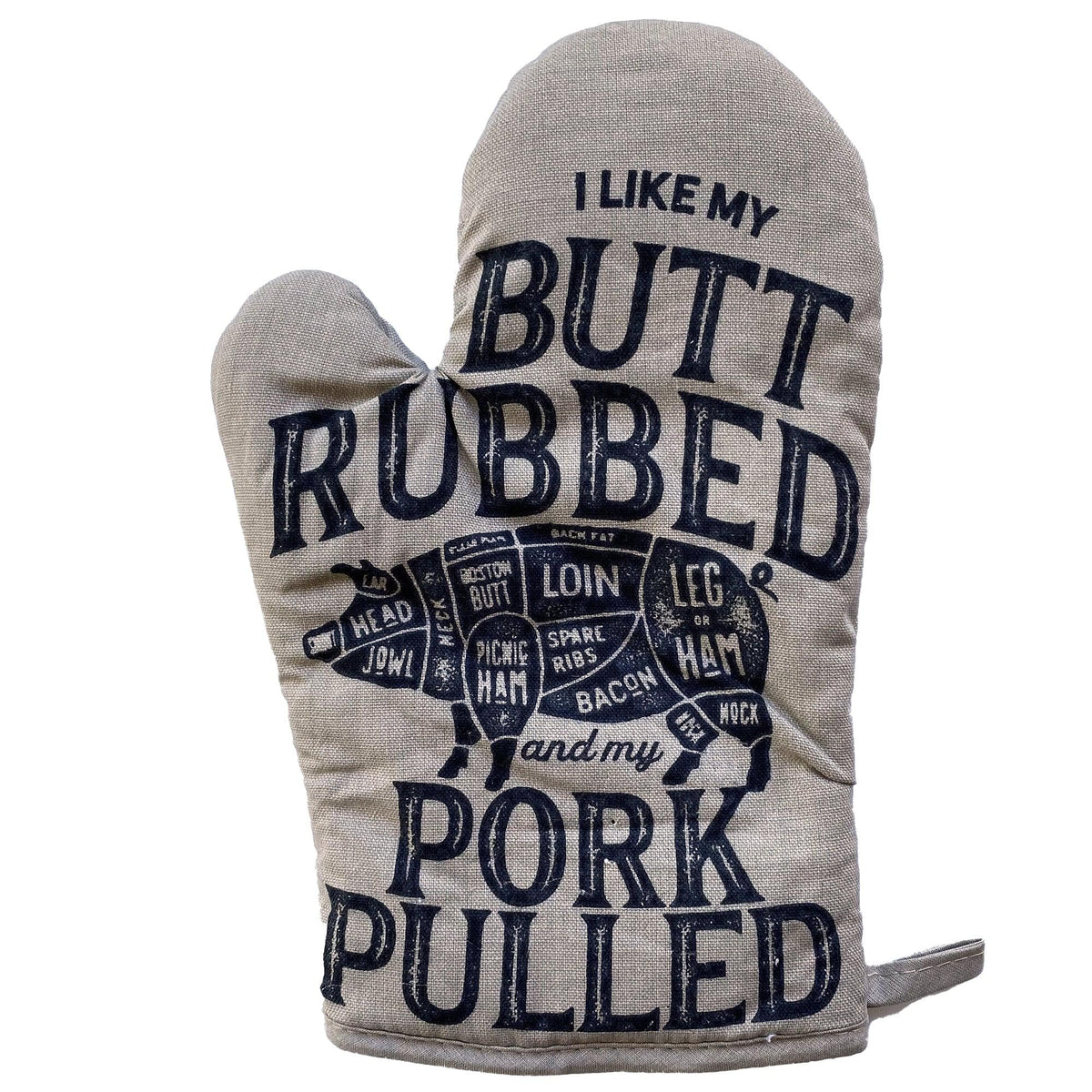 I Like My Butt Rubbed And My Pork Pulled  -  Crazy Dog T-Shirts