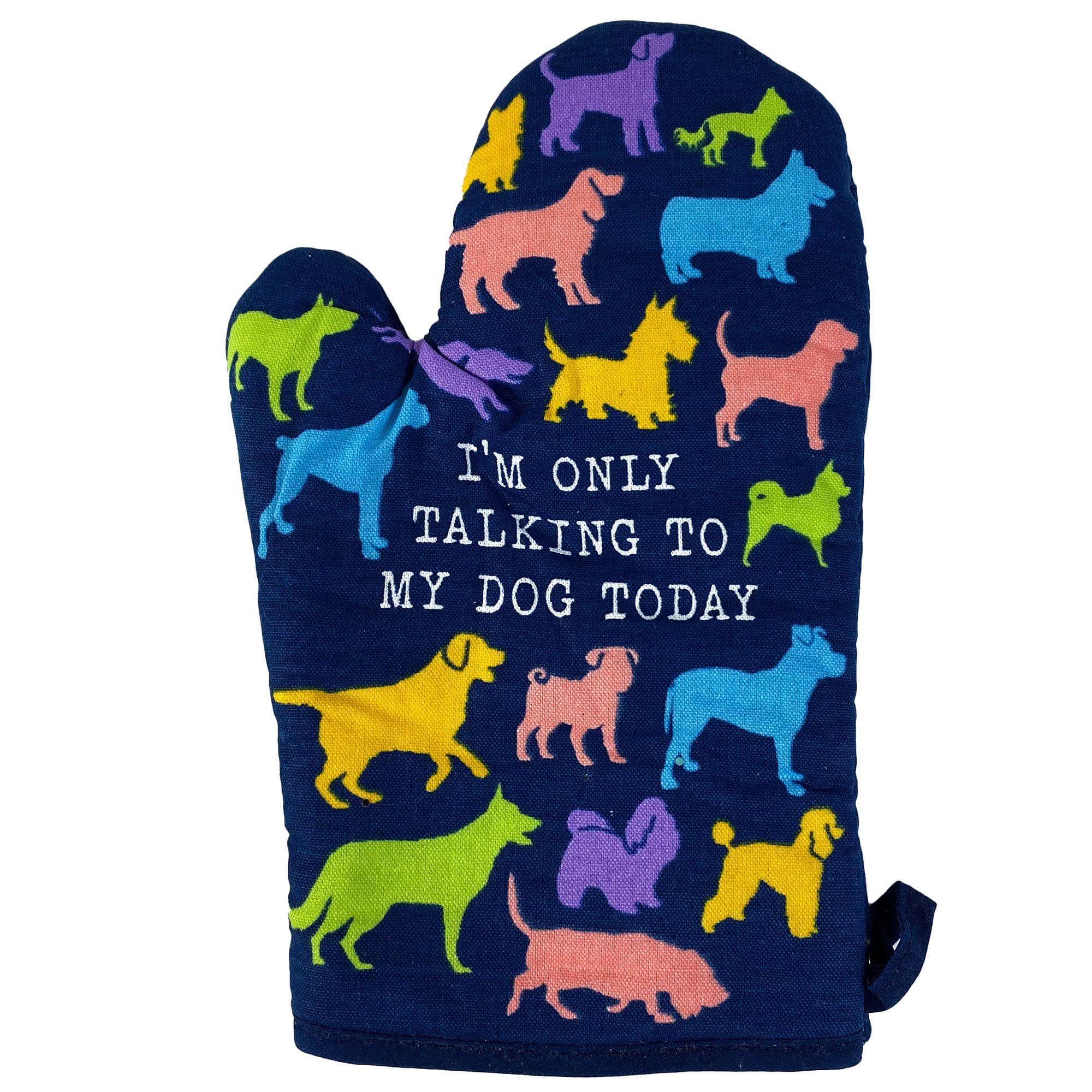 I'm Only Talking To My Dog Today - Crazy Dog T-Shirts