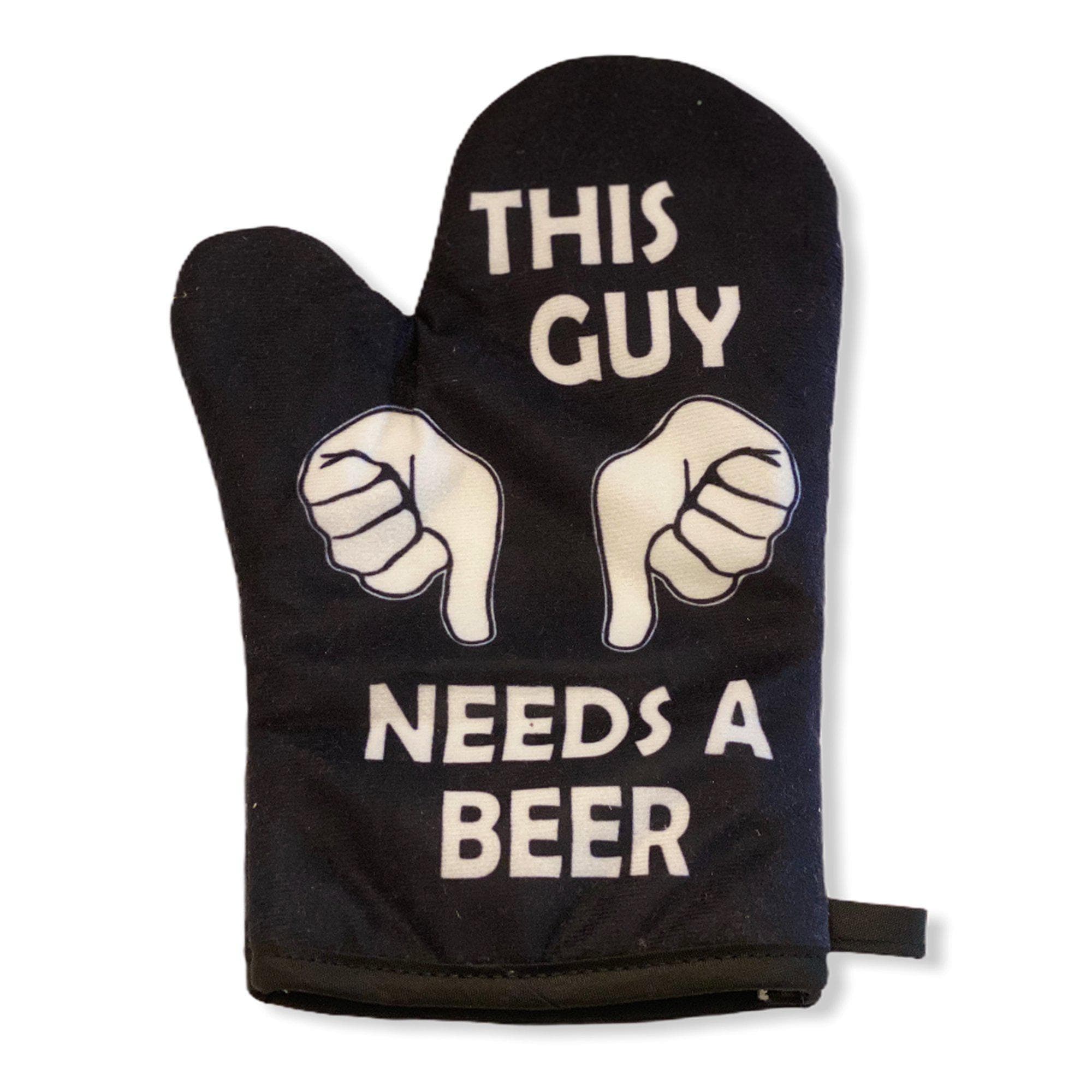 This Guy Needs A Beer Oven Mitt - Crazy Dog T-Shirts
