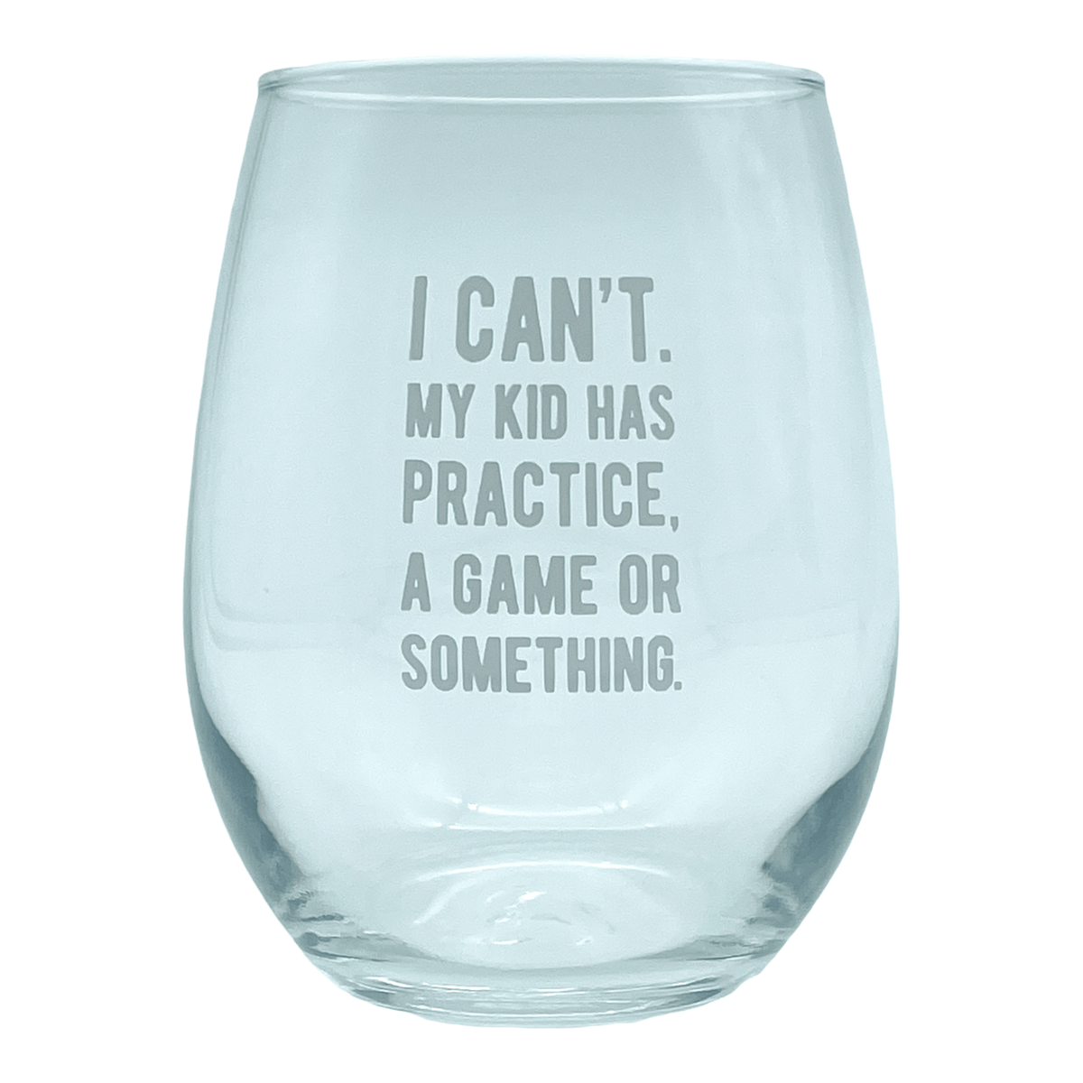 I Cant My Kid Has Practice A Game Or Something  -  Crazy Dog T-Shirts