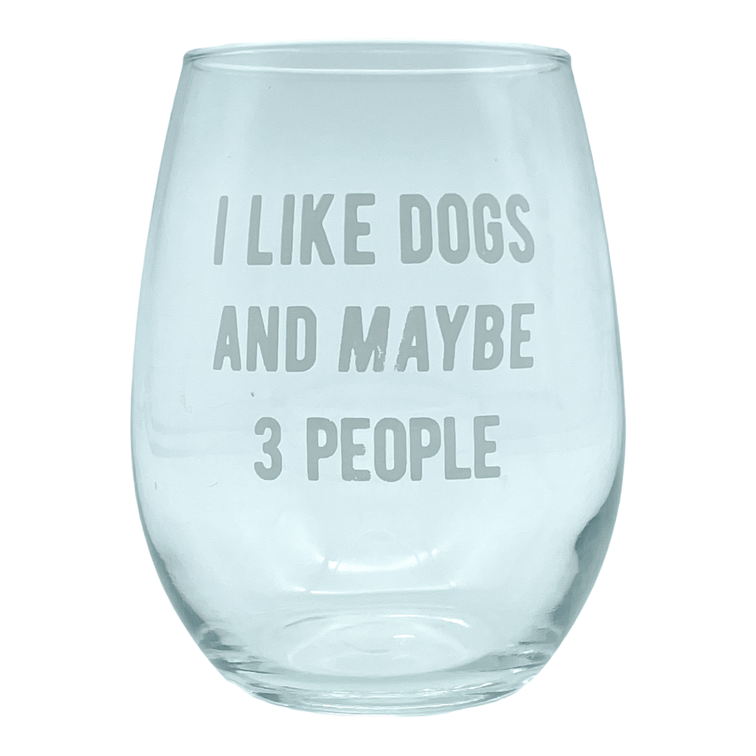 I Like Dogs And Maybe 3 People  -  Crazy Dog T-Shirts