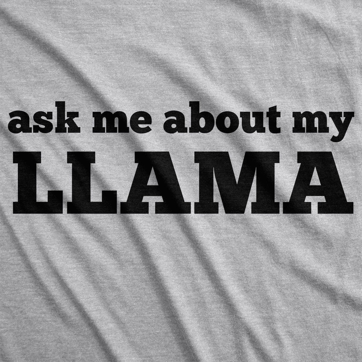 Ask Me About My Llama Women&#39;s Tshirt  -  Crazy Dog T-Shirts