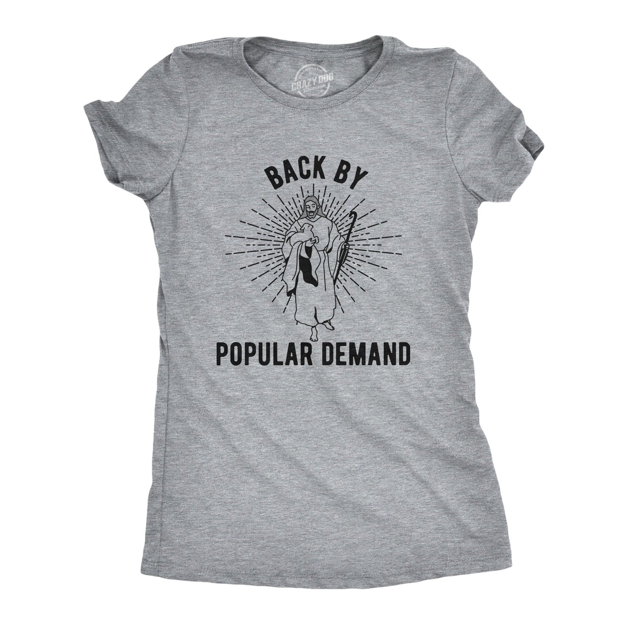 Back By Popular Demand Women's Tshirt  -  Crazy Dog T-Shirts