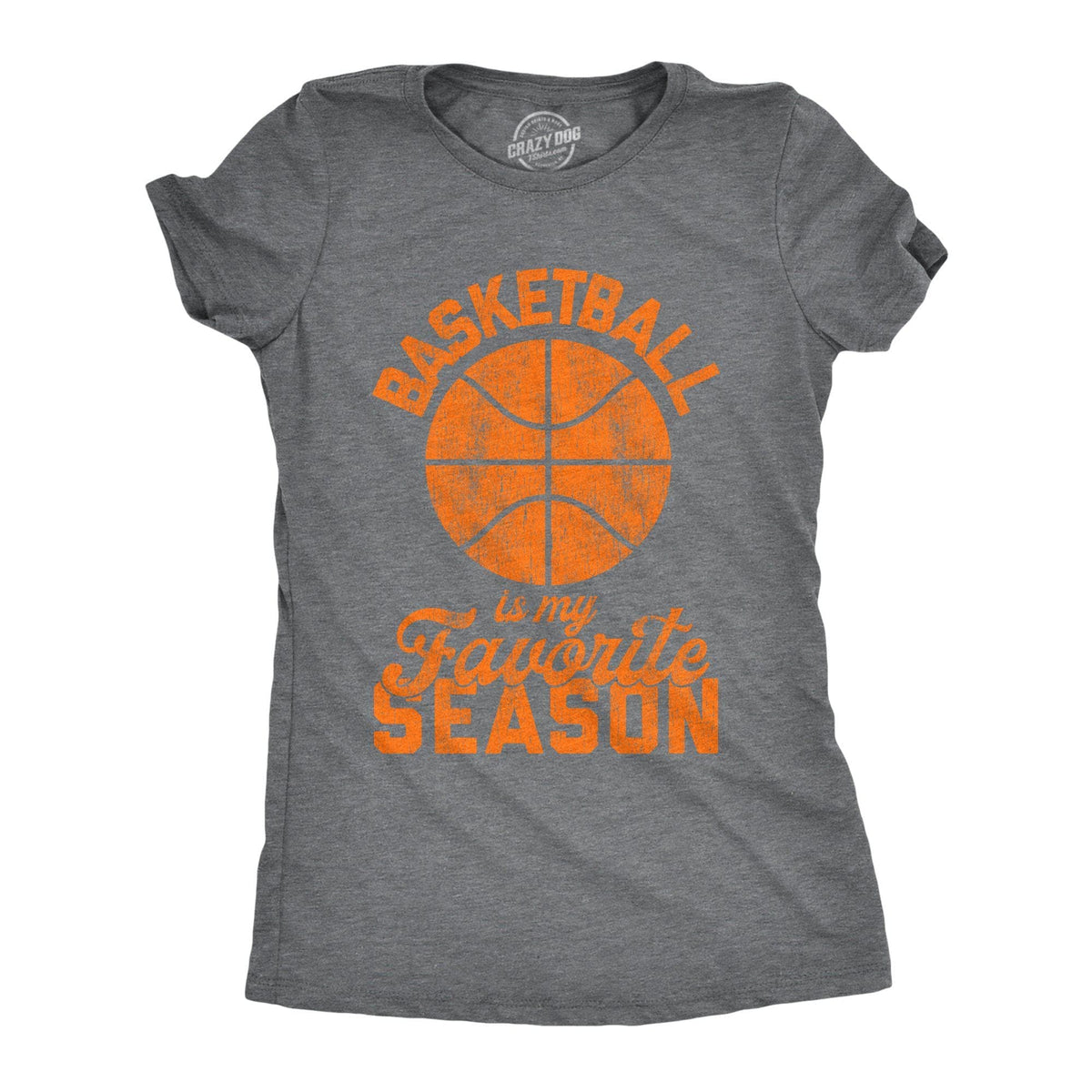 Basketball Is My Favorite Season Women&#39;s Tshirt - Crazy Dog T-Shirts