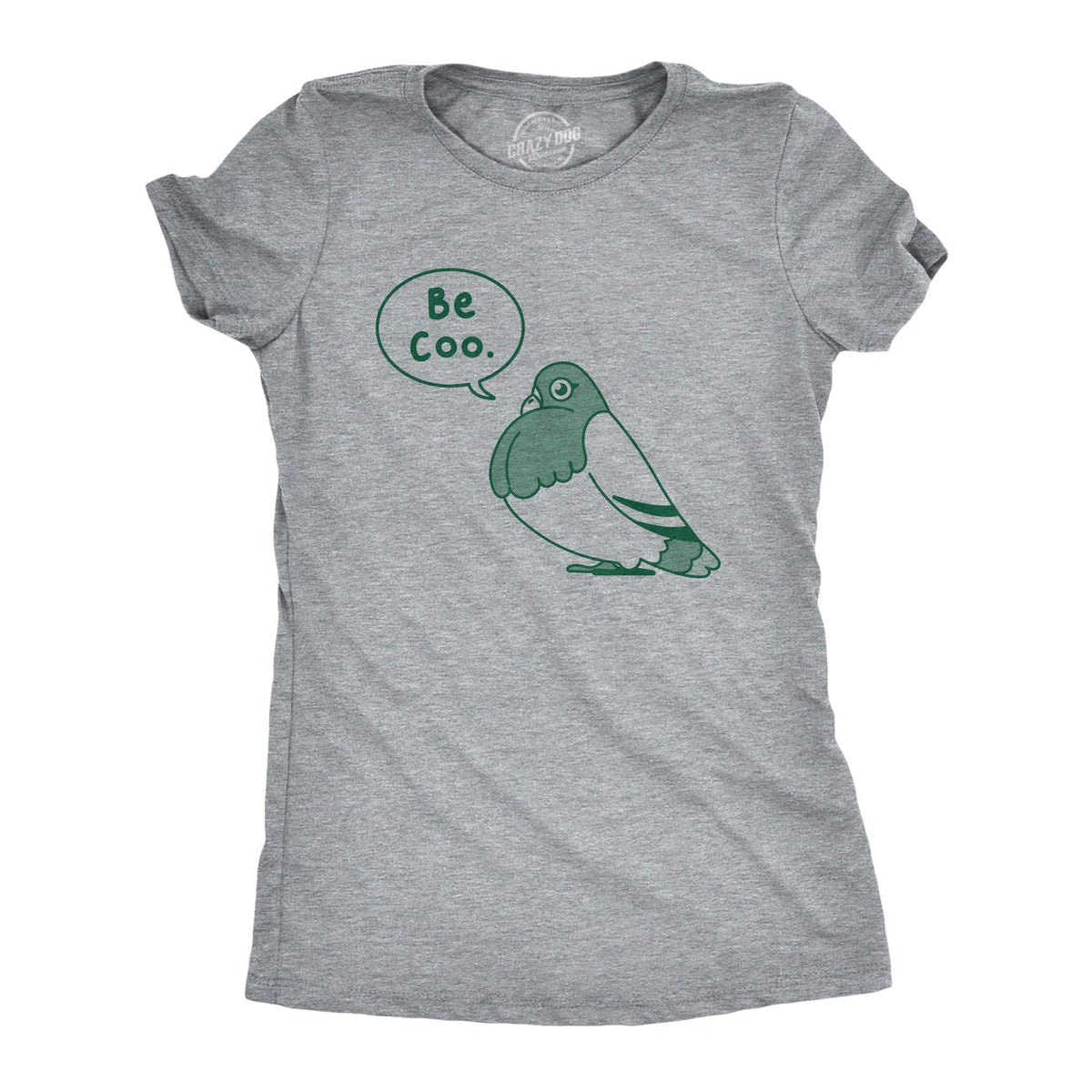 Be Coo Women&#39;s Tshirt  -  Crazy Dog T-Shirts