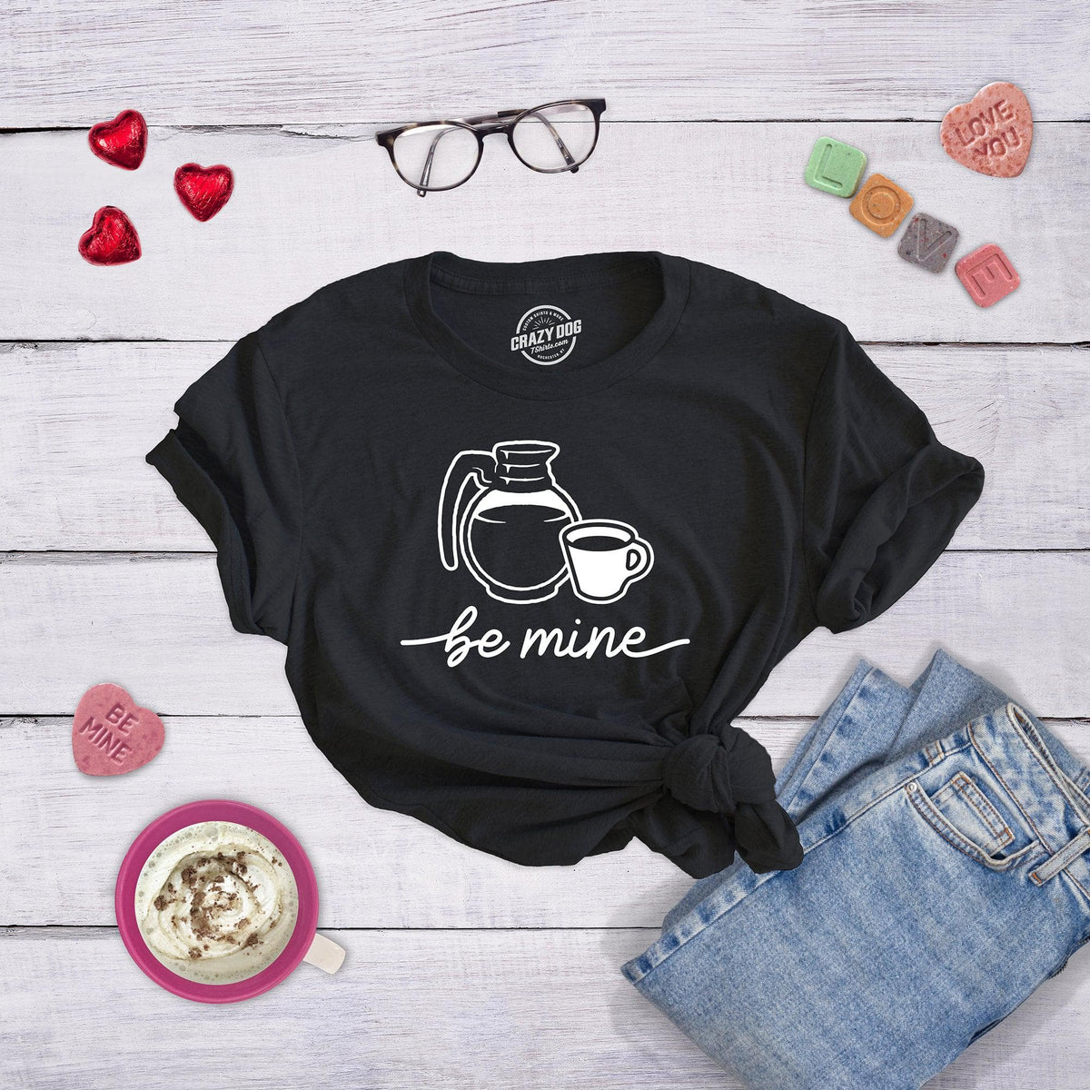 Be Mine Coffee Women&#39;s Tshirt  -  Crazy Dog T-Shirts