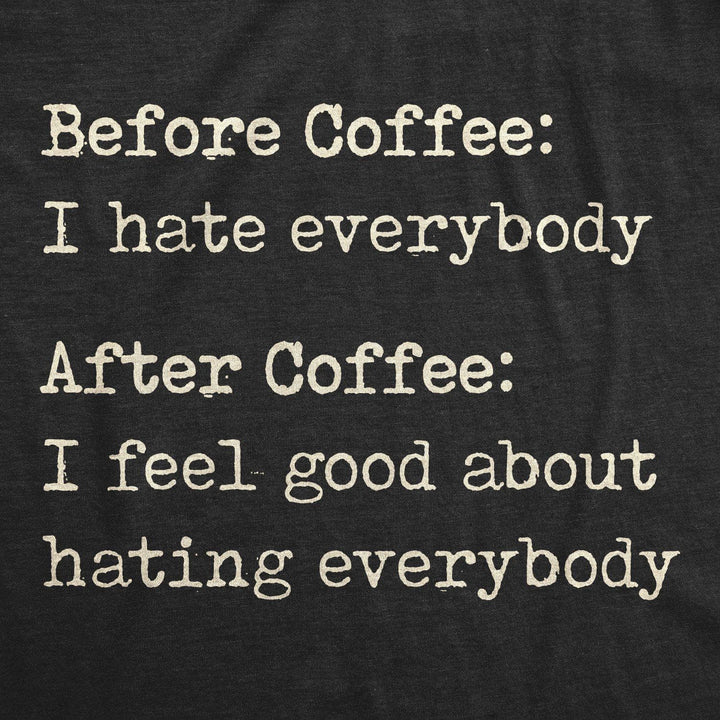 Before Coffee I Hate Everybody Women's Tshirt  -  Crazy Dog T-Shirts