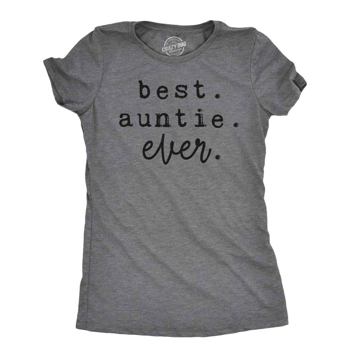 Best Auntie Ever Women&#39;s Tshirt - Crazy Dog T-Shirts