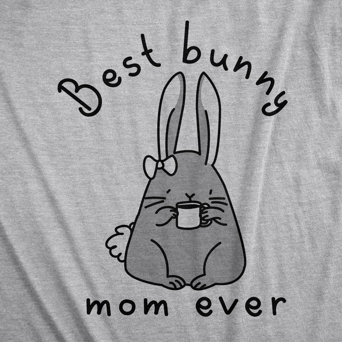Best Bunny Mom Ever Women&#39;s Tshirt  -  Crazy Dog T-Shirts