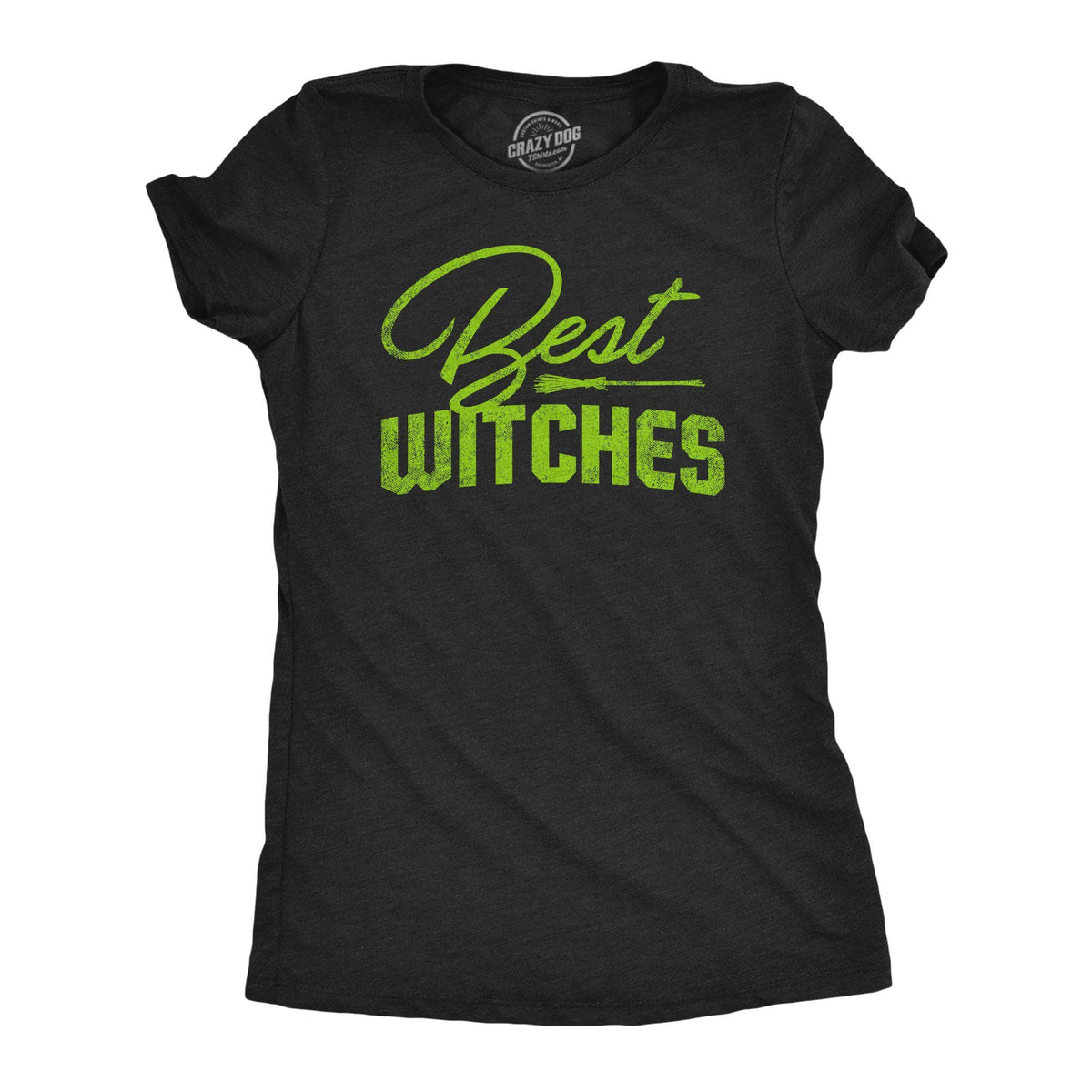 Best Witches Women&#39;s Tshirt - Crazy Dog T-Shirts