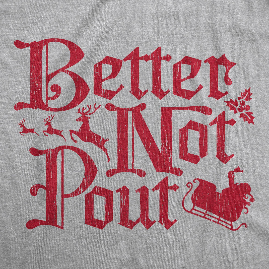 Better Not Pout Women's Tshirt - Crazy Dog T-Shirts
