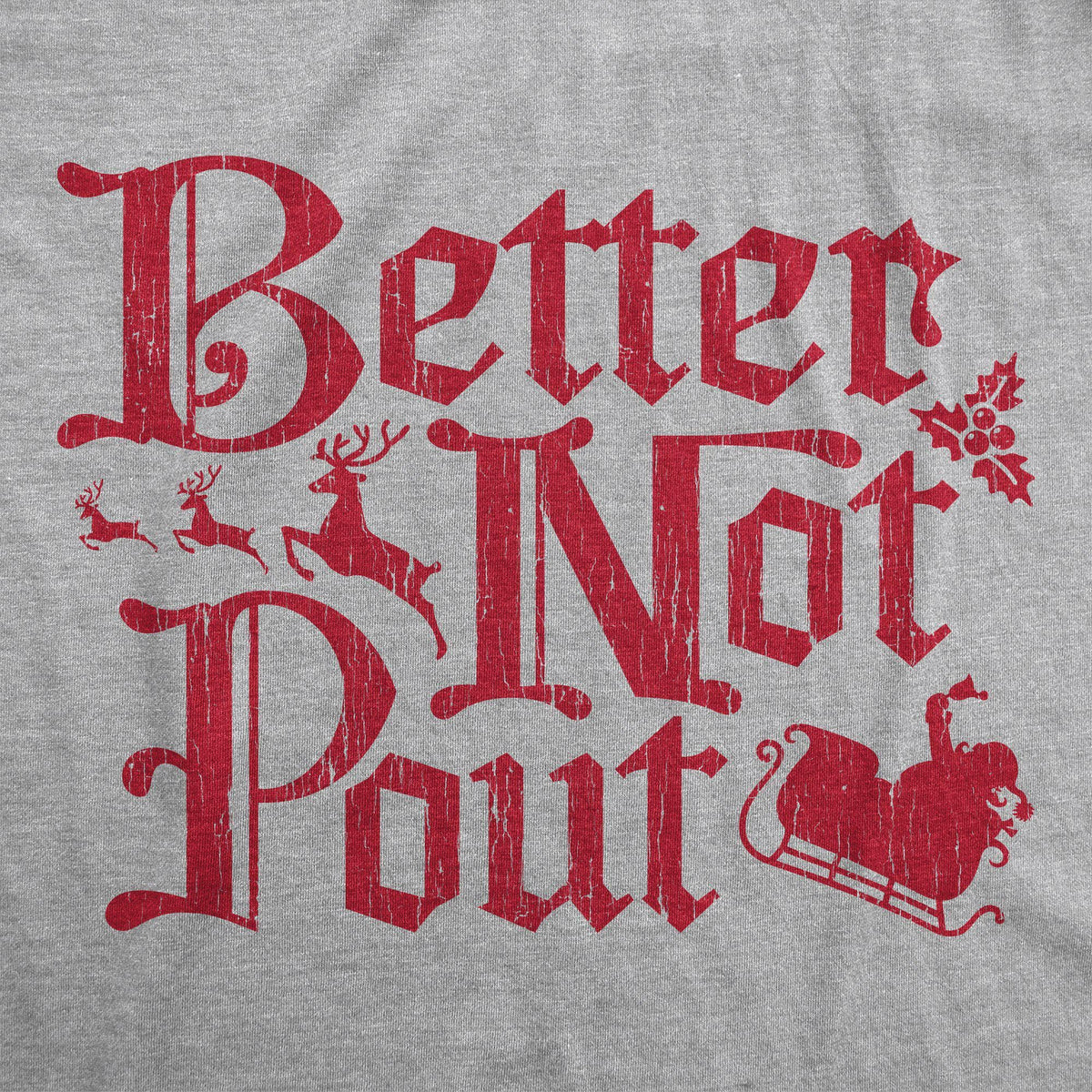 Better Not Pout Women&#39;s Tshirt - Crazy Dog T-Shirts