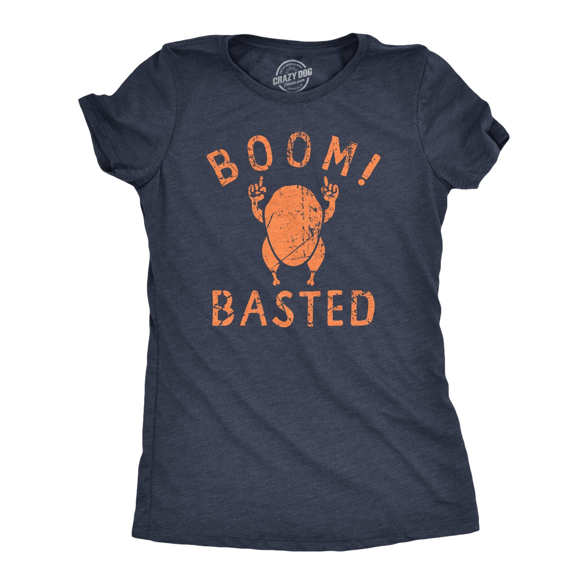 Boom Basted Women's Tshirt  -  Crazy Dog T-Shirts
