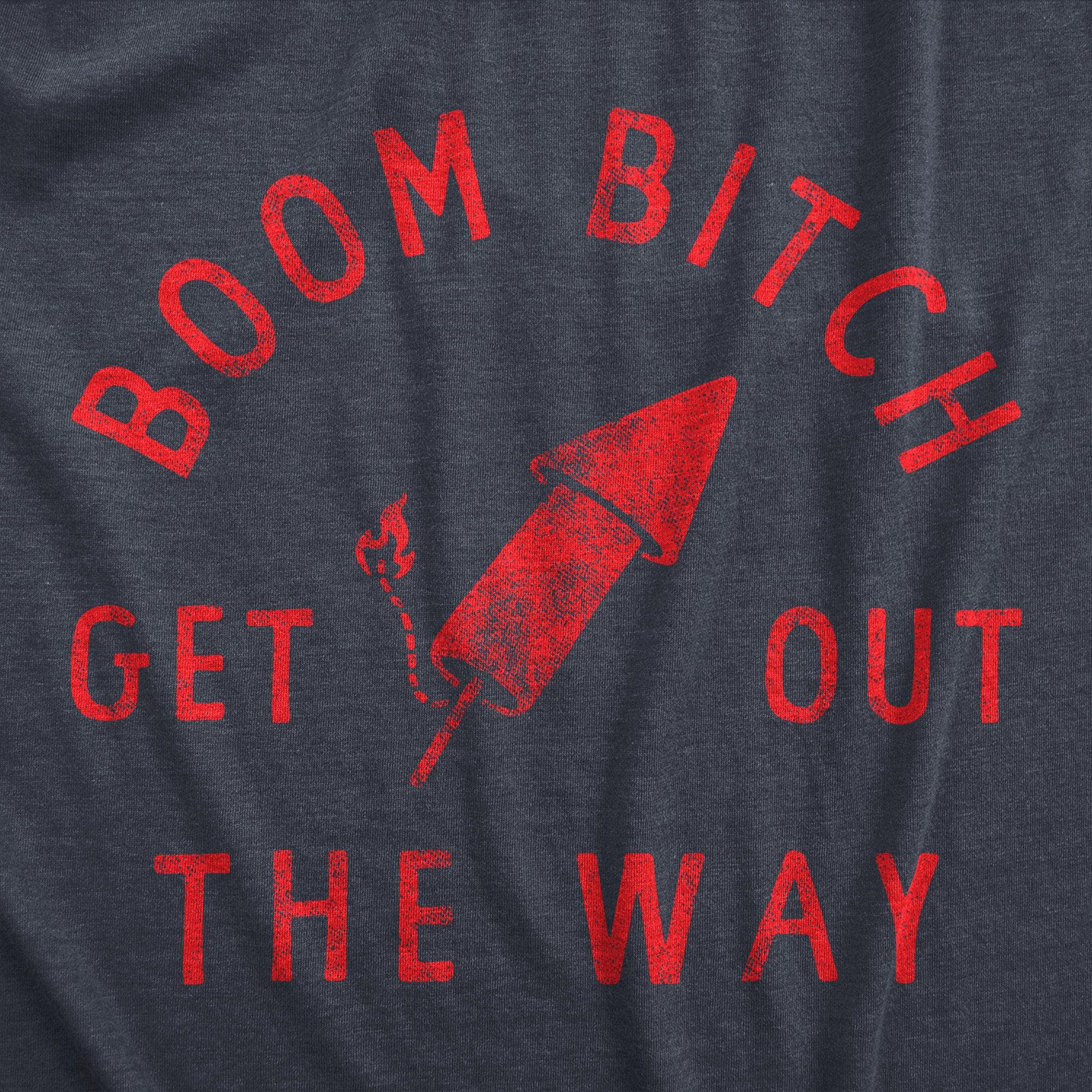 Boom Bitch Get Out The Way Women's Tshirt  -  Crazy Dog T-Shirts
