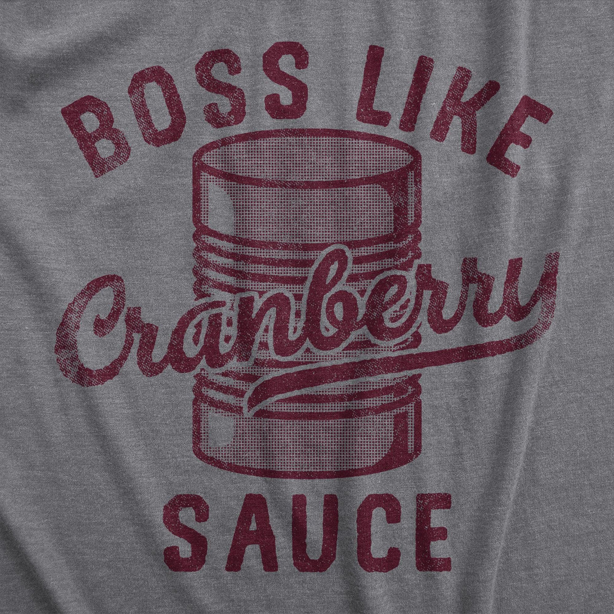 Boss Like Cranberry Sauce Women&#39;s Tshirt  -  Crazy Dog T-Shirts