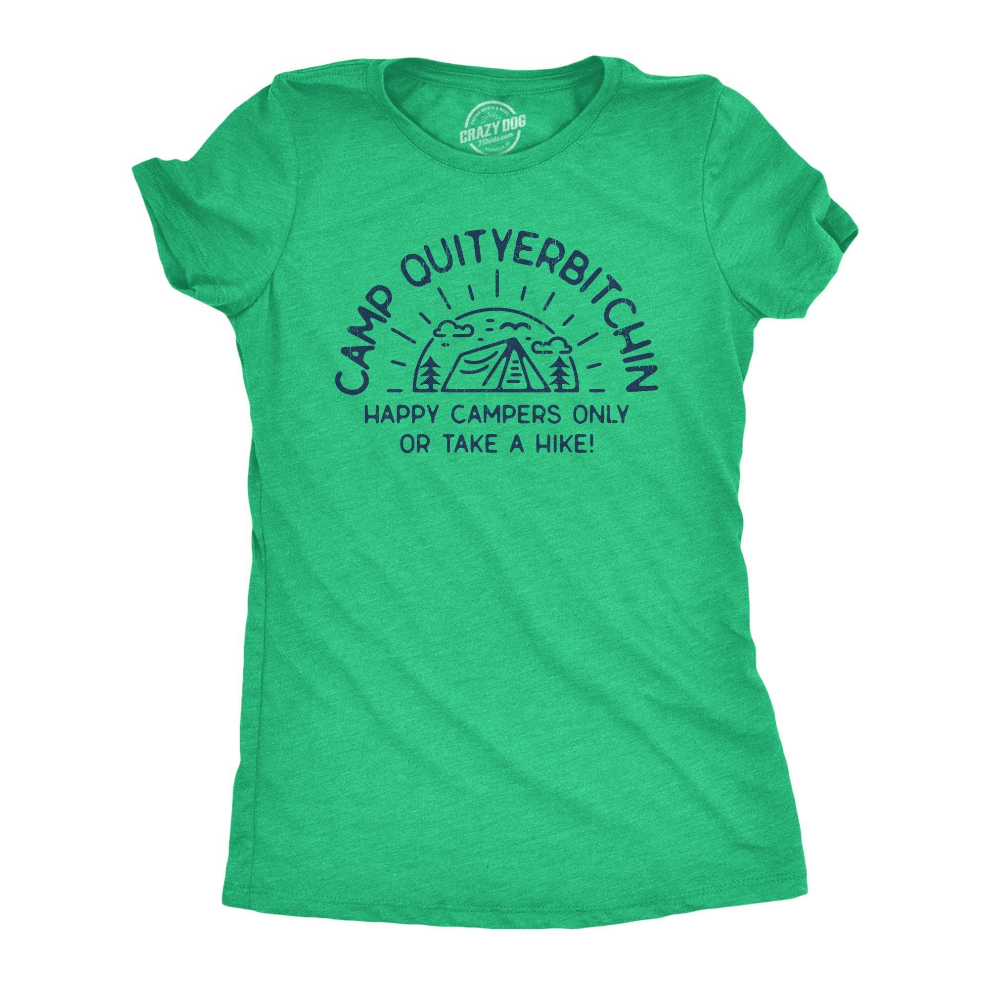 Camp Quityerbitchin Women's Tshirt  -  Crazy Dog T-Shirts