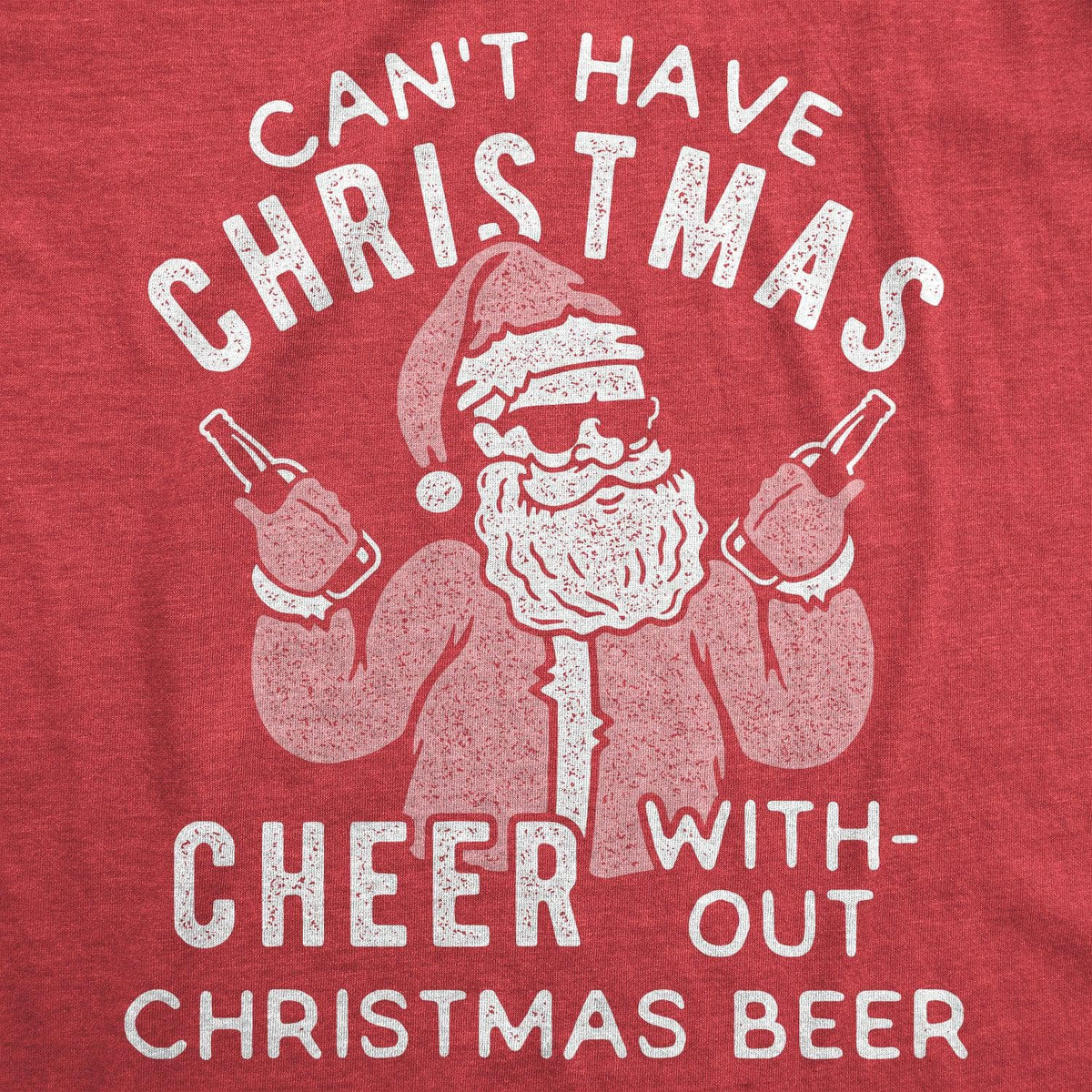 Can&#39;t Have Christmas Cheer Without Christmas Beer Women&#39;s Tshirt  -  Crazy Dog T-Shirts