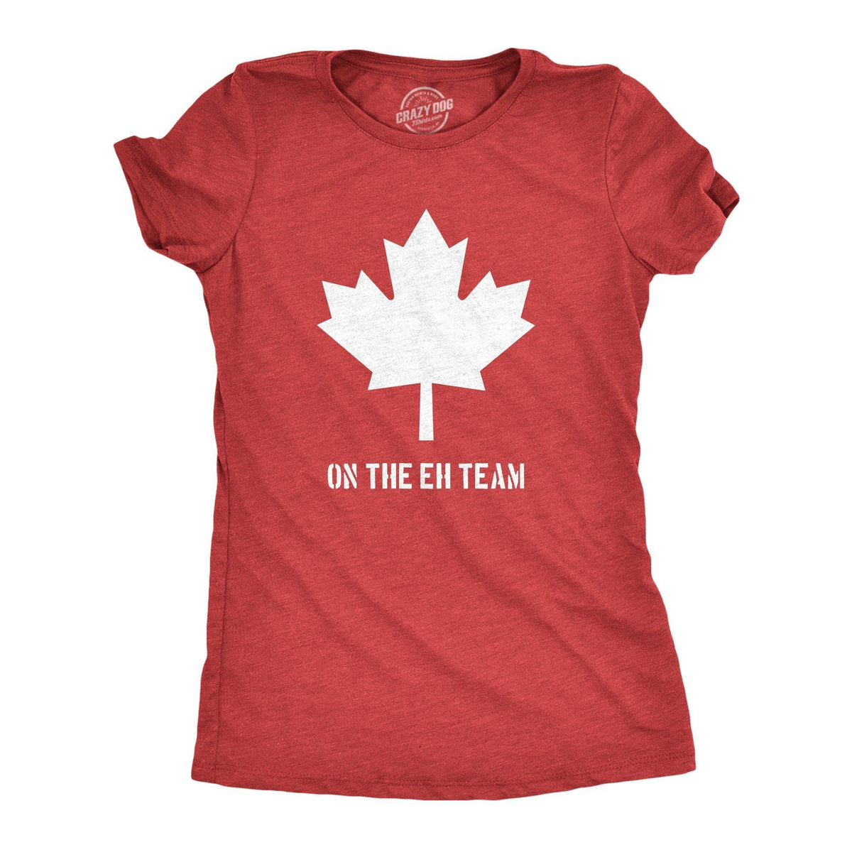Canada Eh Team Women&#39;s Tshirt  -  Crazy Dog T-Shirts
