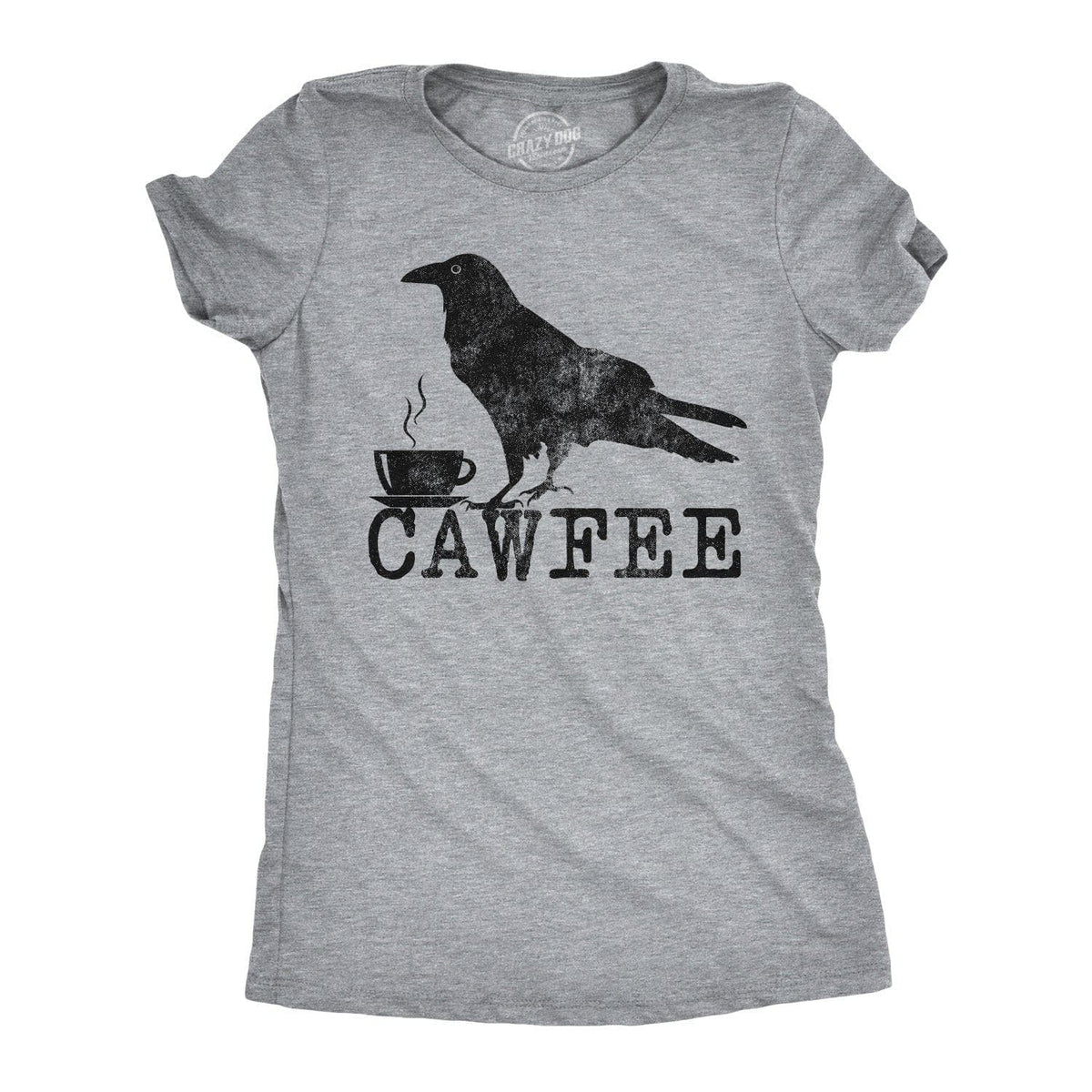 Cawfee Women&#39;s Tshirt  -  Crazy Dog T-Shirts