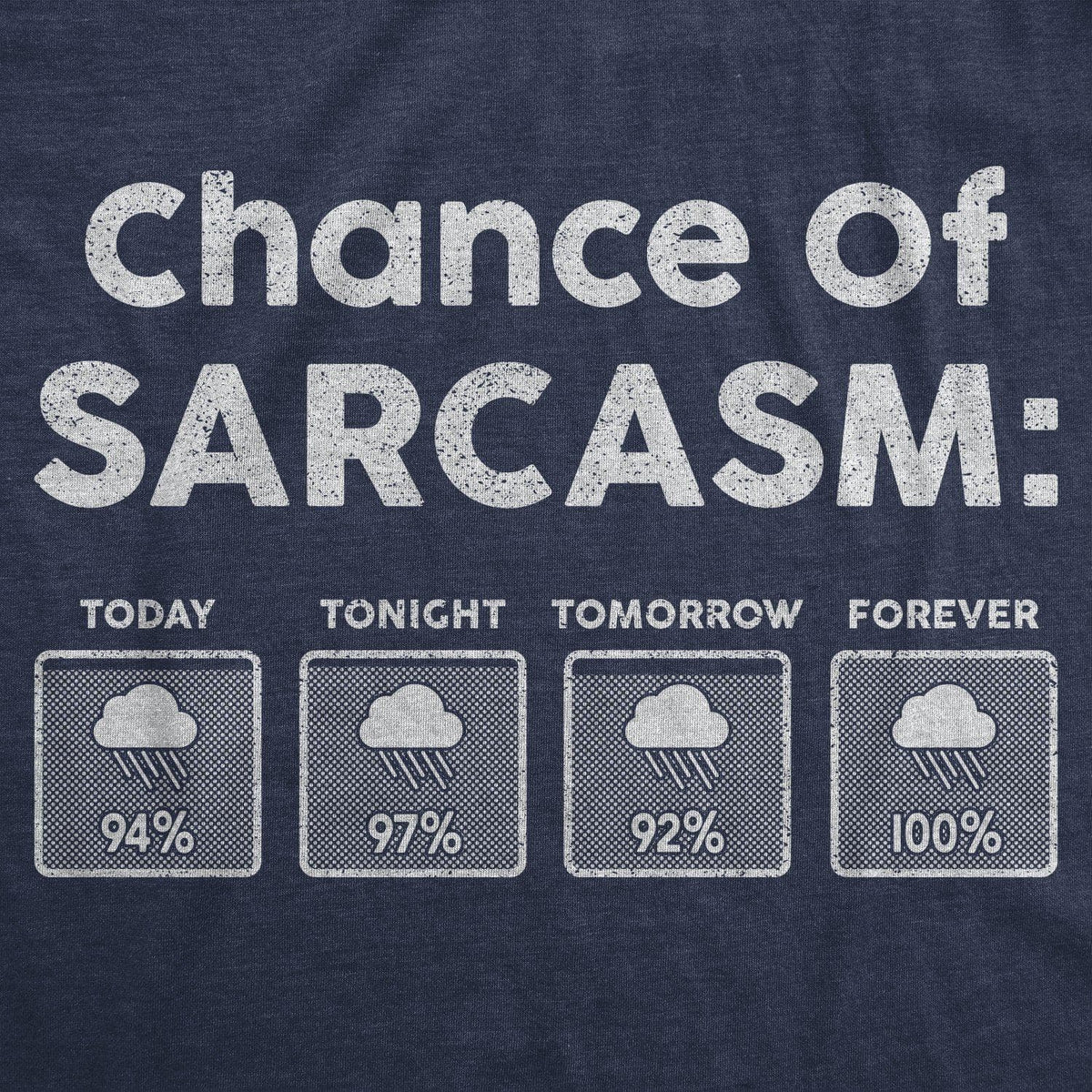 Chance Of Sarcasm Women&#39;s Tshirt  -  Crazy Dog T-Shirts