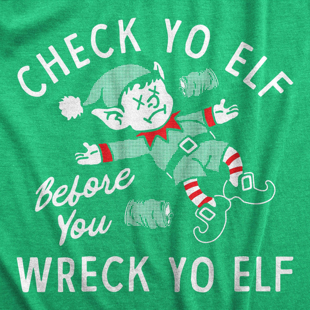 Check Yo Elf Before You Wreck Yo Elf Women&#39;s Tshirt  -  Crazy Dog T-Shirts