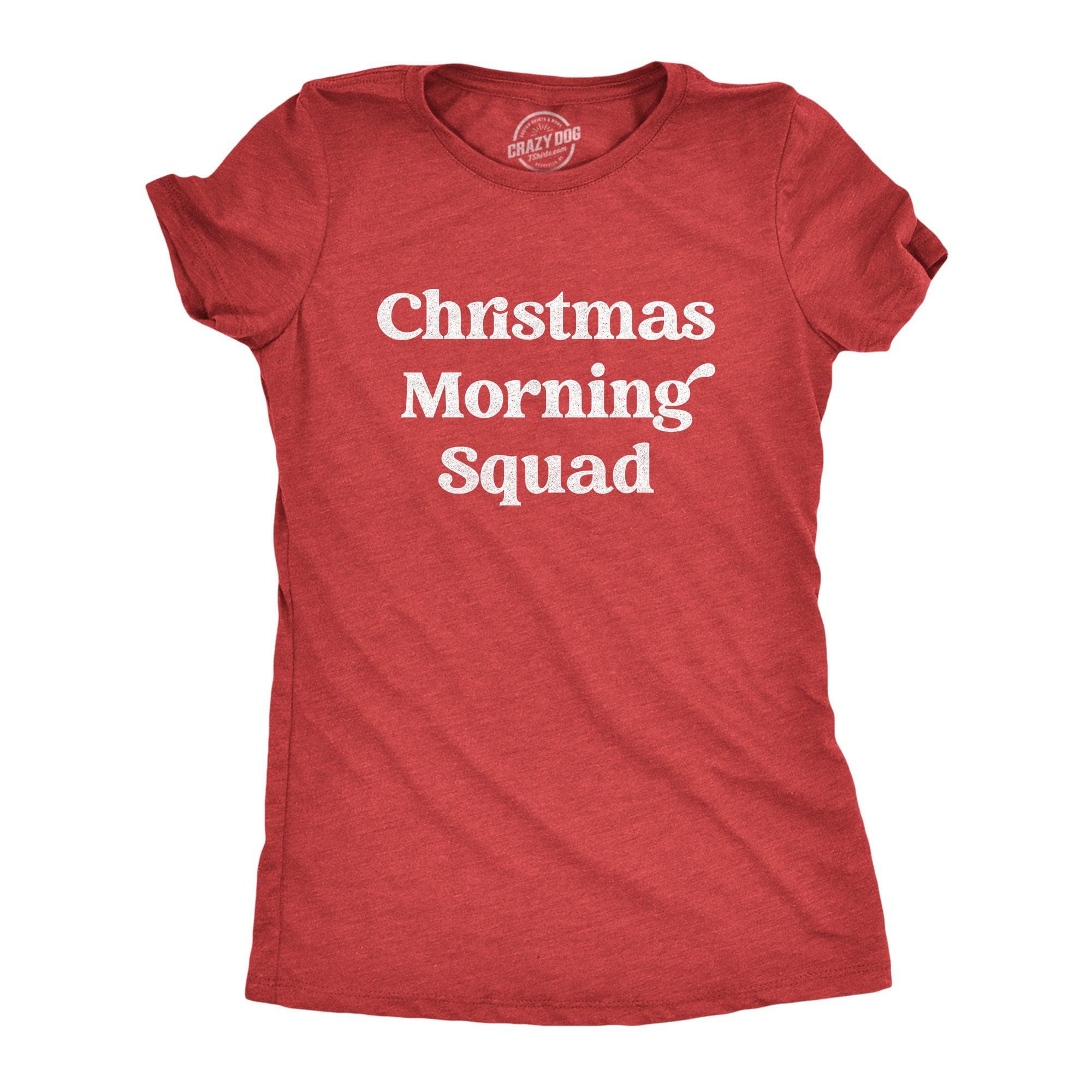 Christmas Morning Squad Women's Tshirt  -  Crazy Dog T-Shirts