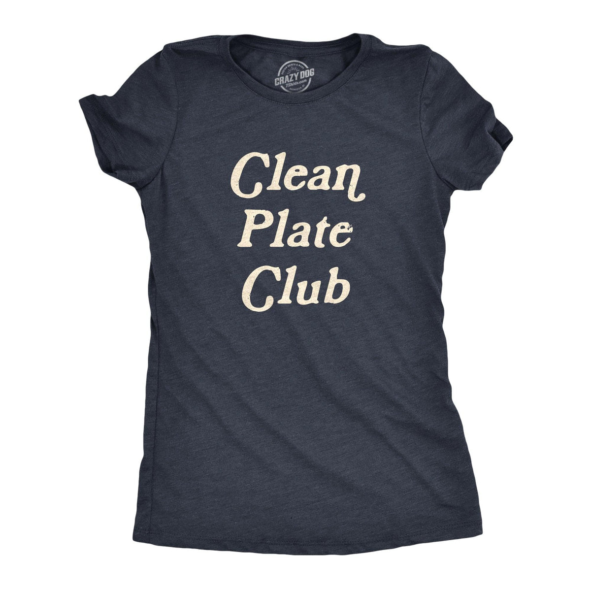 Clean Plate Club Women&#39;s Tshirt  -  Crazy Dog T-Shirts