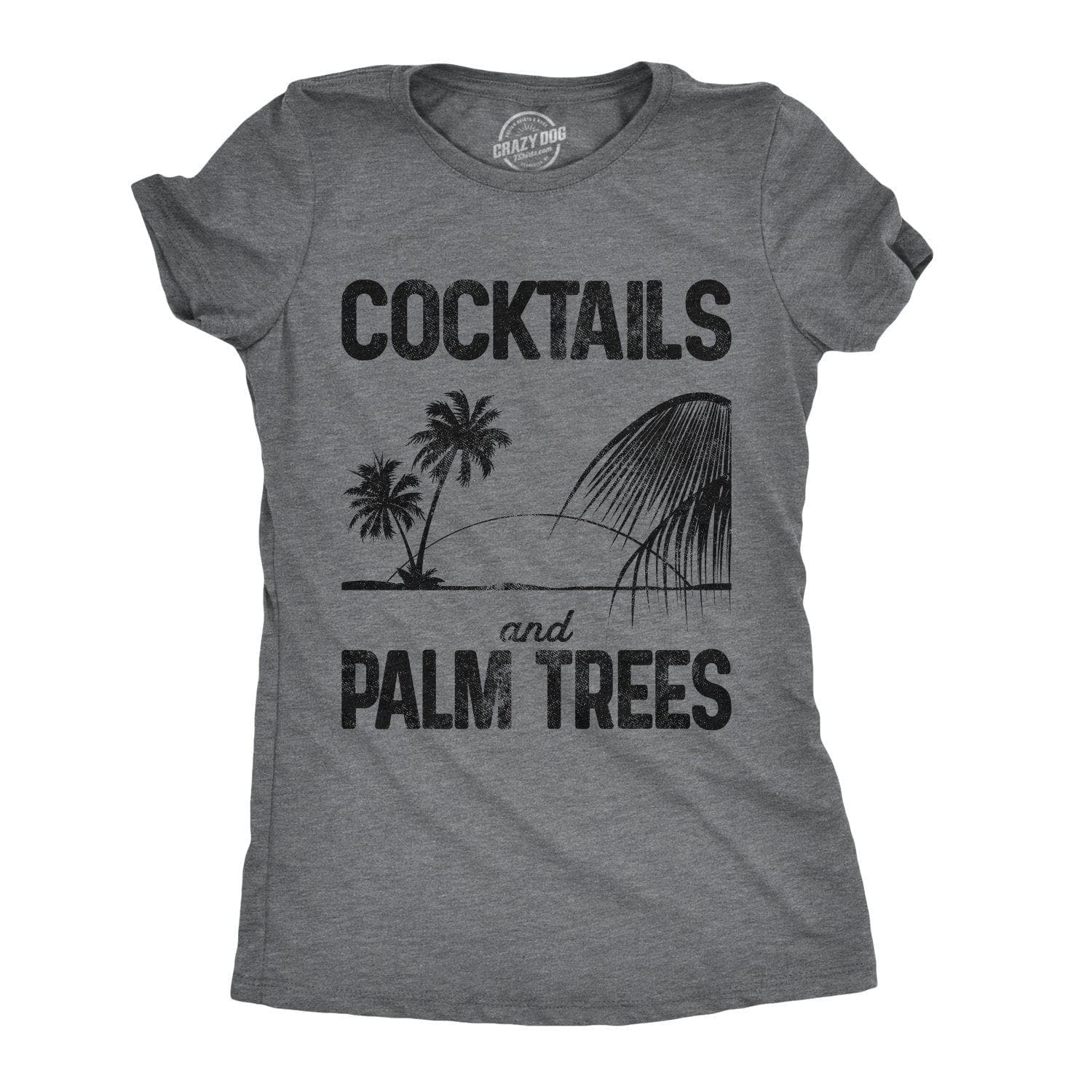 Cocktails And Palm Trees Women's Tshirt  -  Crazy Dog T-Shirts