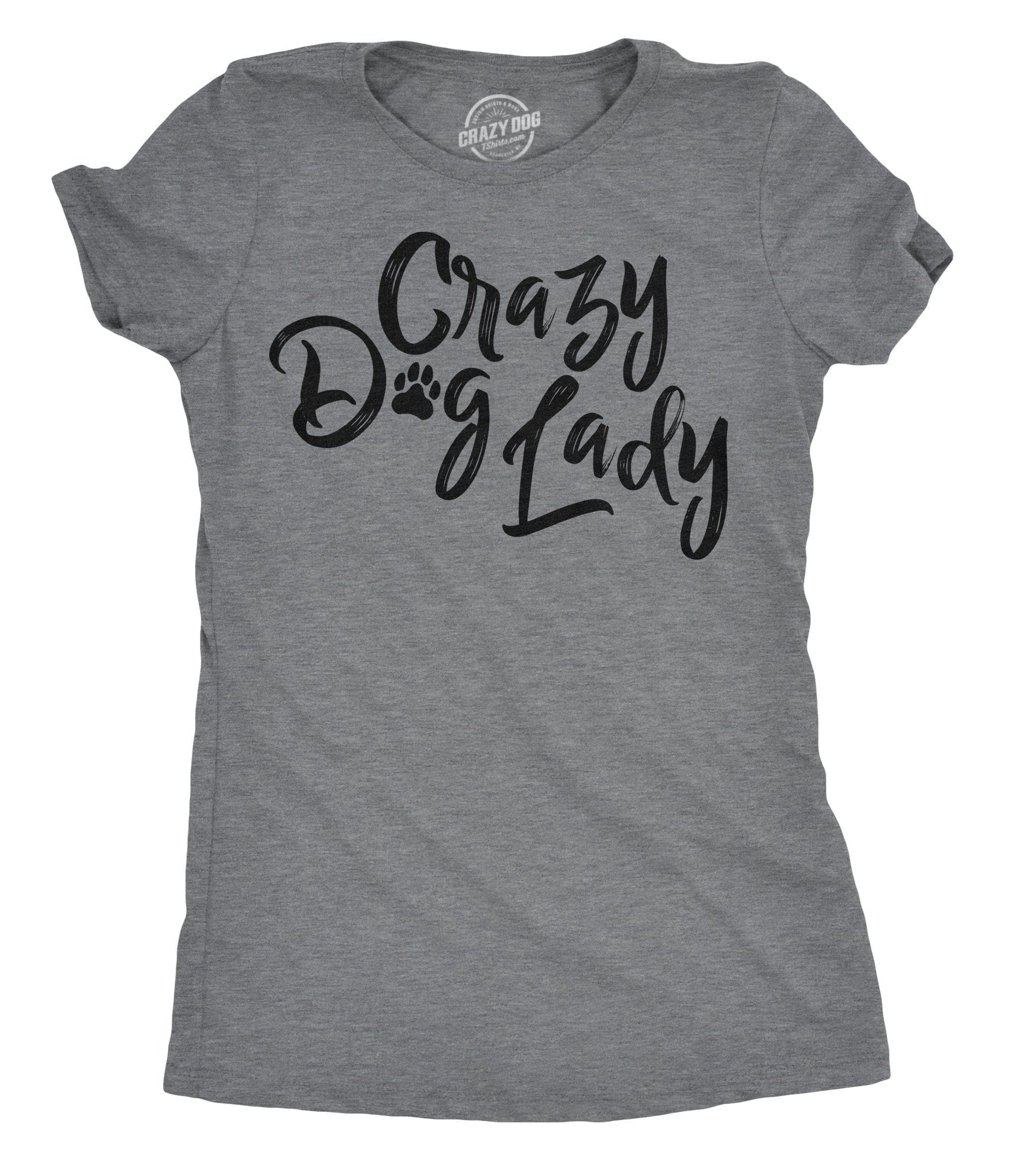 Crazy Dog Lady Women's Tshirt  -  Crazy Dog T-Shirts