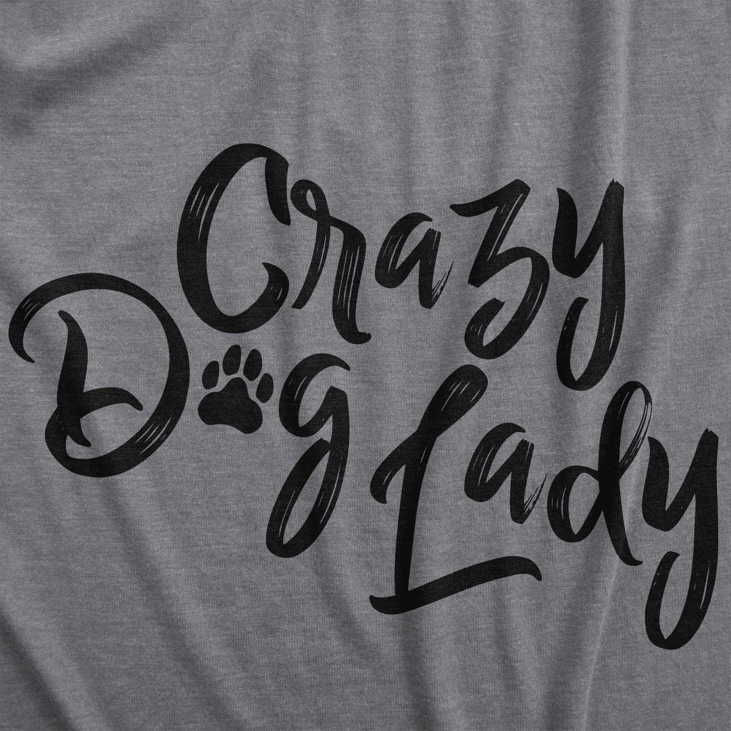 Crazy Dog Lady Women's Tshirt  -  Crazy Dog T-Shirts