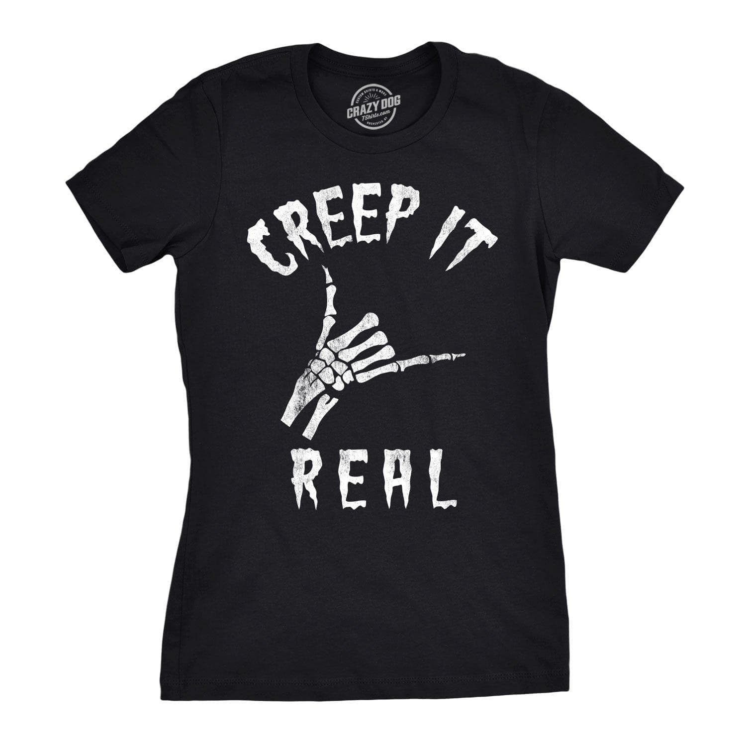 Creep It Real Women's Tshirt - Crazy Dog T-Shirts