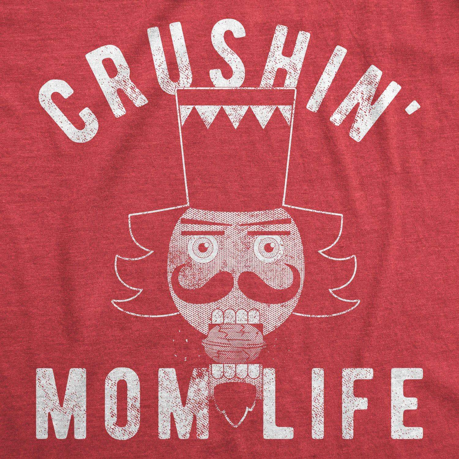 Crushin' Mom Life Women's Tshirt - Crazy Dog T-Shirts