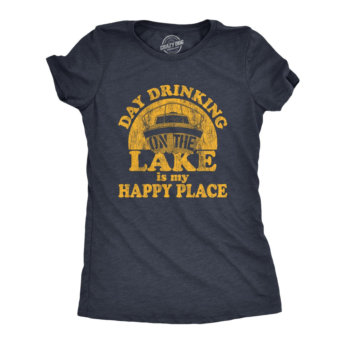 Day Drinking On The Lake Is My Happy Place Women&#39;s Tshirt - Crazy Dog T-Shirts