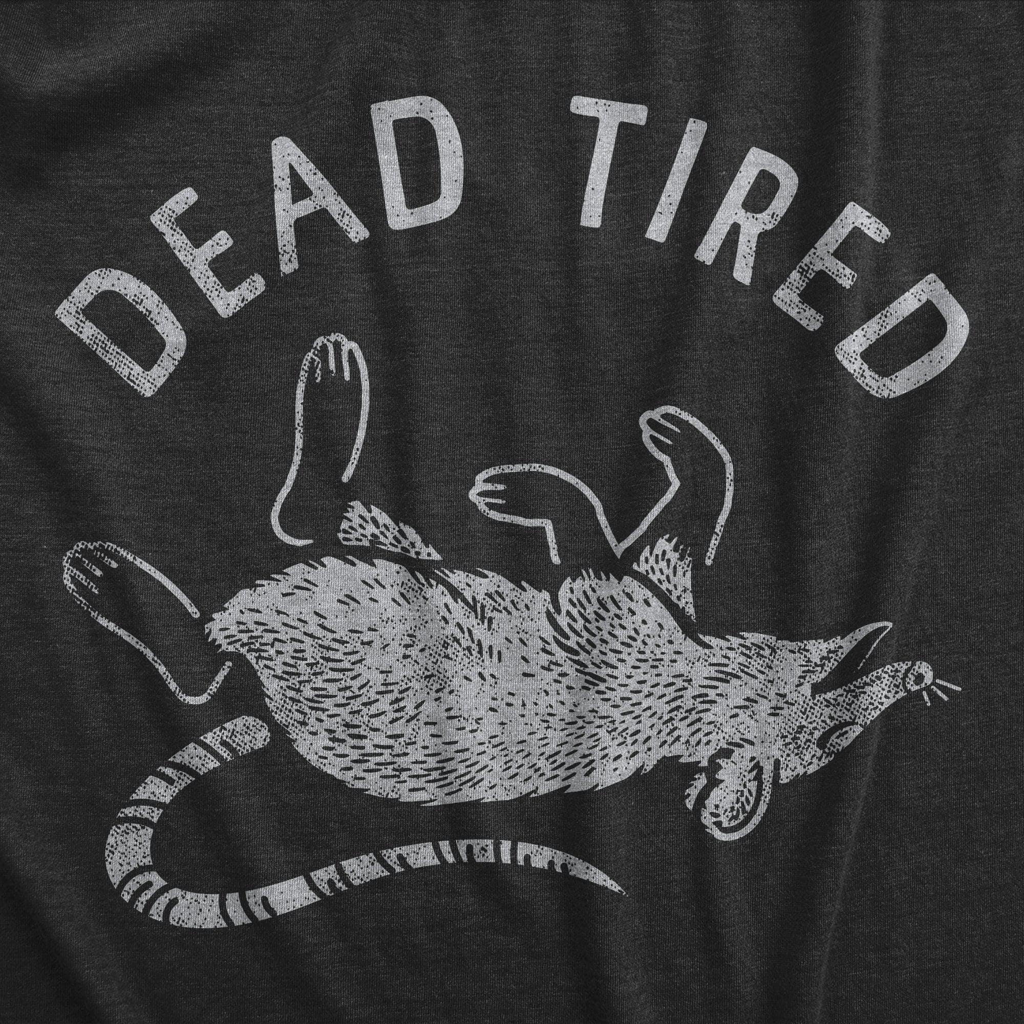 Dead Tired Women's Tshirt  -  Crazy Dog T-Shirts