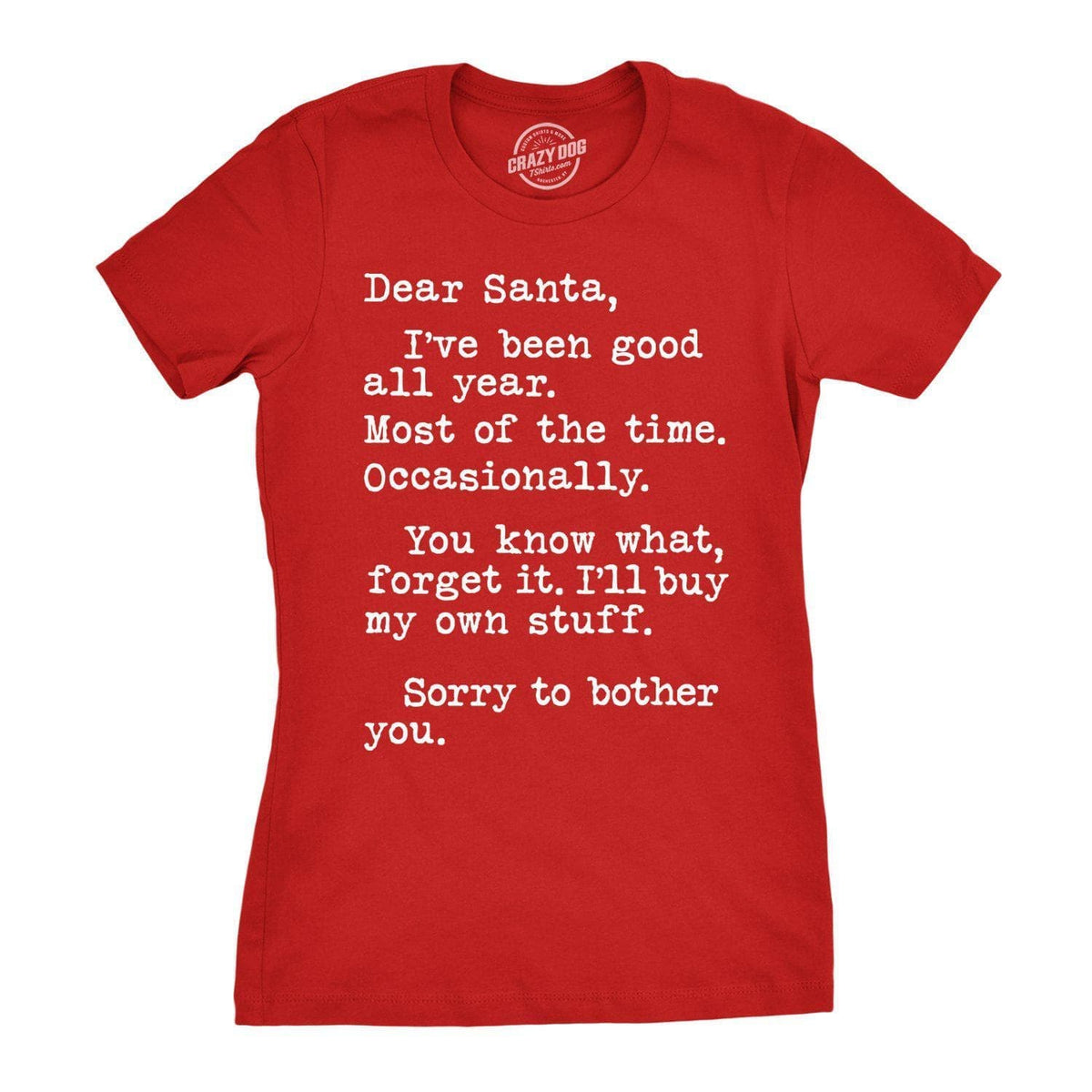 Dear Santa I&#39;ll Buy My Own Stuff Women&#39;s Tshirt - Crazy Dog T-Shirts