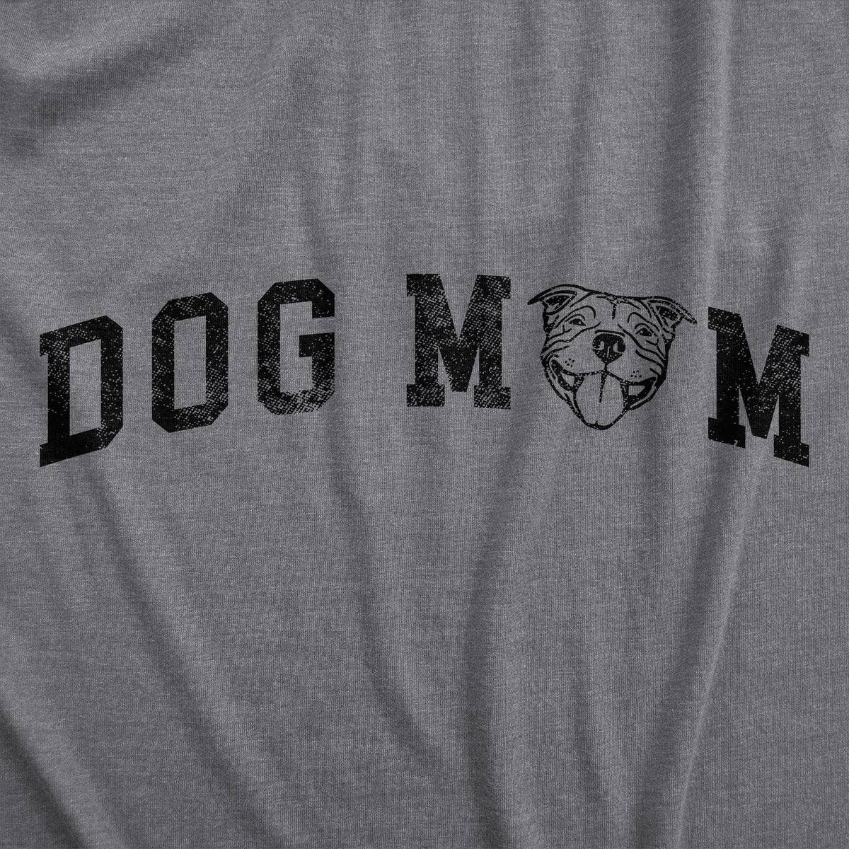 Dog Mom Pitbull Women&#39;s Tshirt  -  Crazy Dog T-Shirts