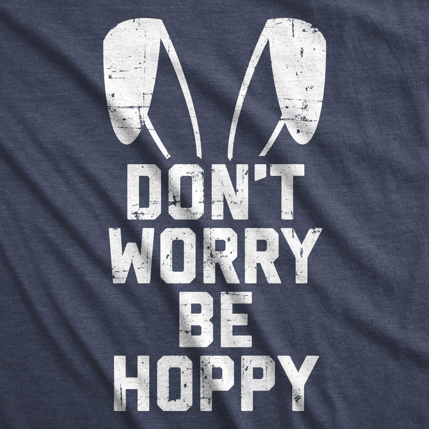 Don't Worry Be Hoppy Women's Tshirt  -  Crazy Dog T-Shirts