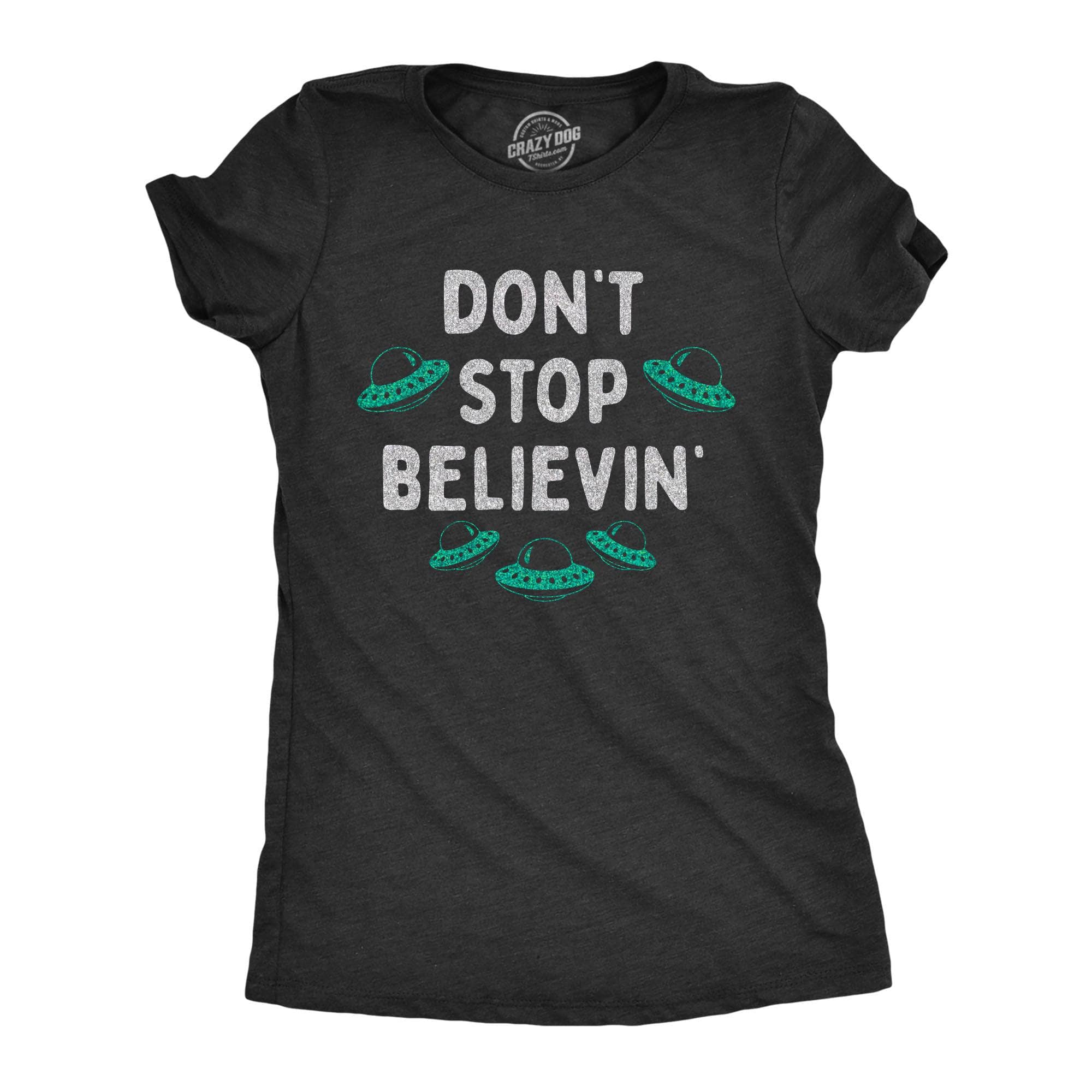 Dont Stop Believin Women's Tshirt  -  Crazy Dog T-Shirts