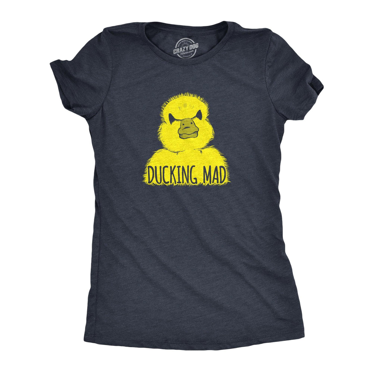 Ducking Mad Women&#39;s Tshirt  -  Crazy Dog T-Shirts
