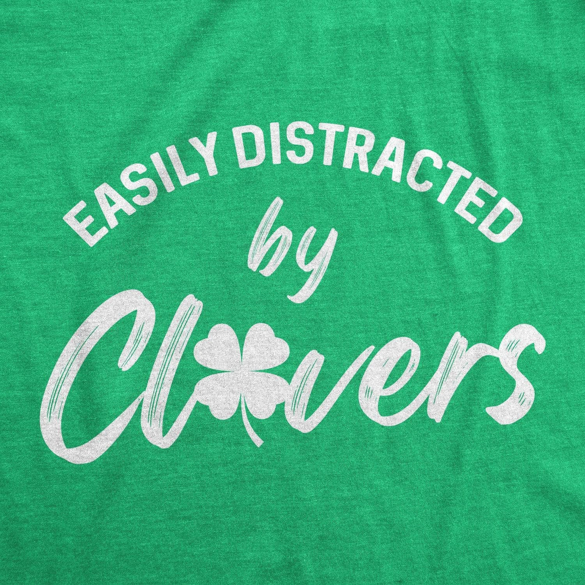 Easily Distracted By Clovers Women&#39;s Tshirt  -  Crazy Dog T-Shirts
