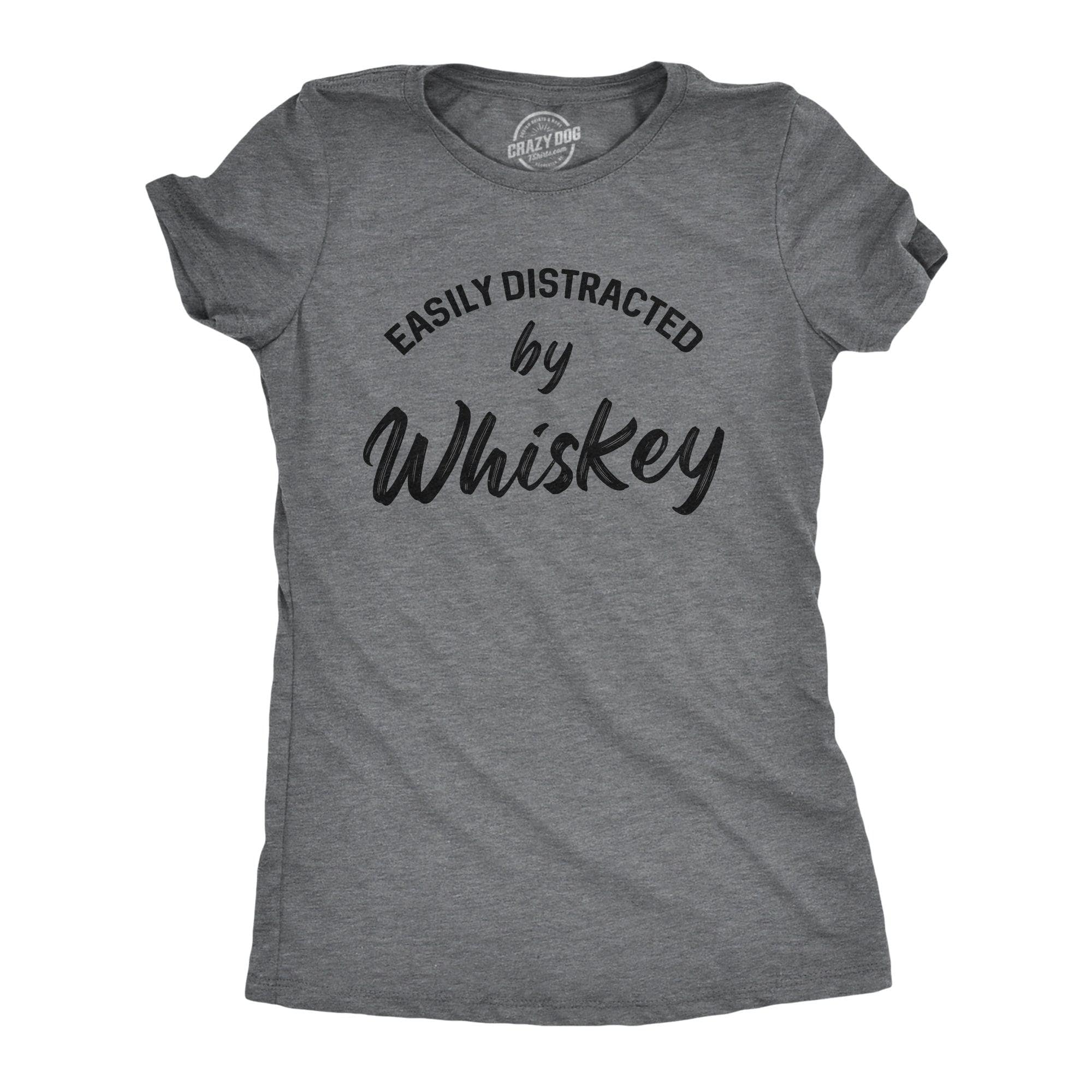 Easily Distracted By Whiskey Women's Tshirt  -  Crazy Dog T-Shirts