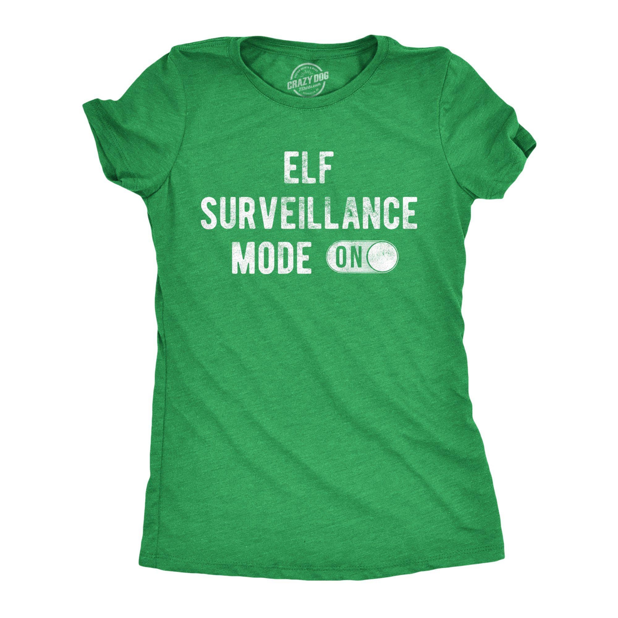 Elf Surveillance Mode On Women's Tshirt - Crazy Dog T-Shirts
