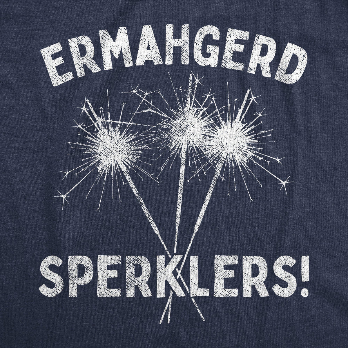 Ermahgerd Sperklers Women&#39;s Tshirt - Crazy Dog T-Shirts