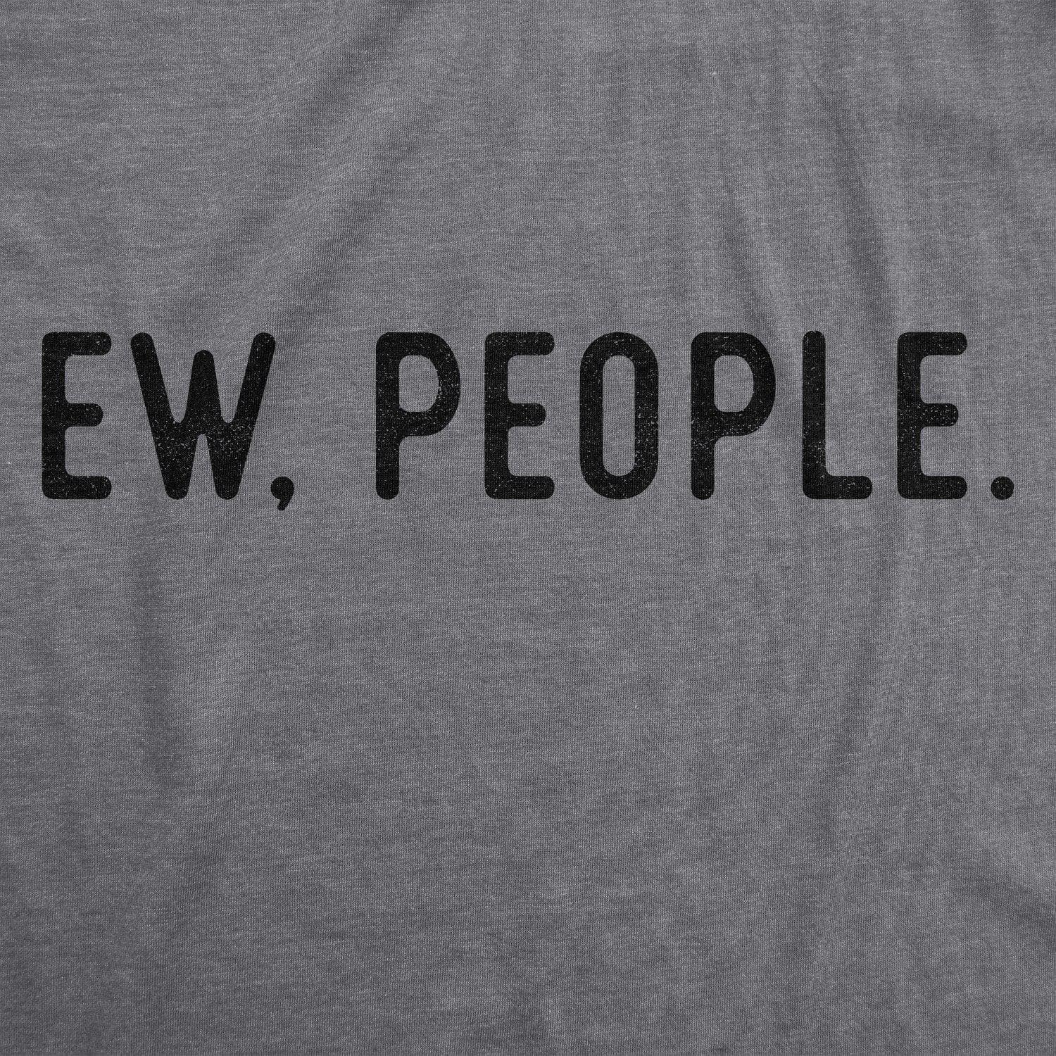 Ew, People Women's Tshirt  -  Crazy Dog T-Shirts