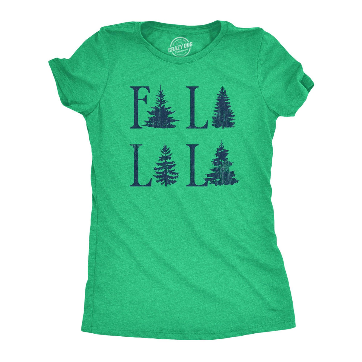 Fa La La La Women&#39;s Tshirt  -  Crazy Dog T-Shirts