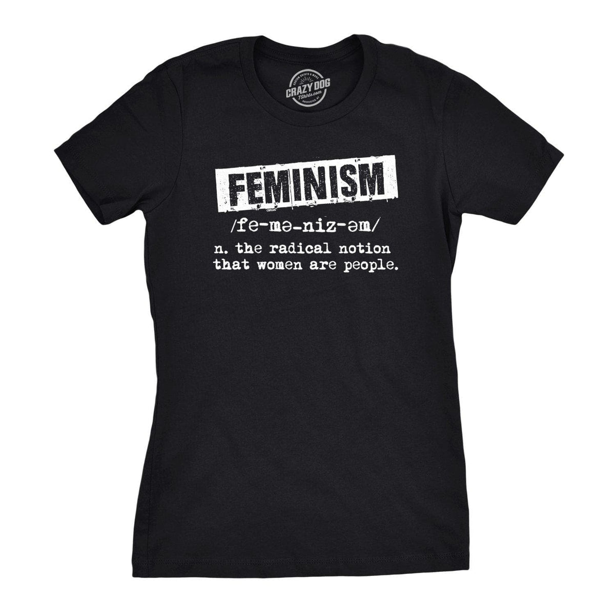 Feminist Definition Women&#39;s Tshirt  -  Crazy Dog T-Shirts