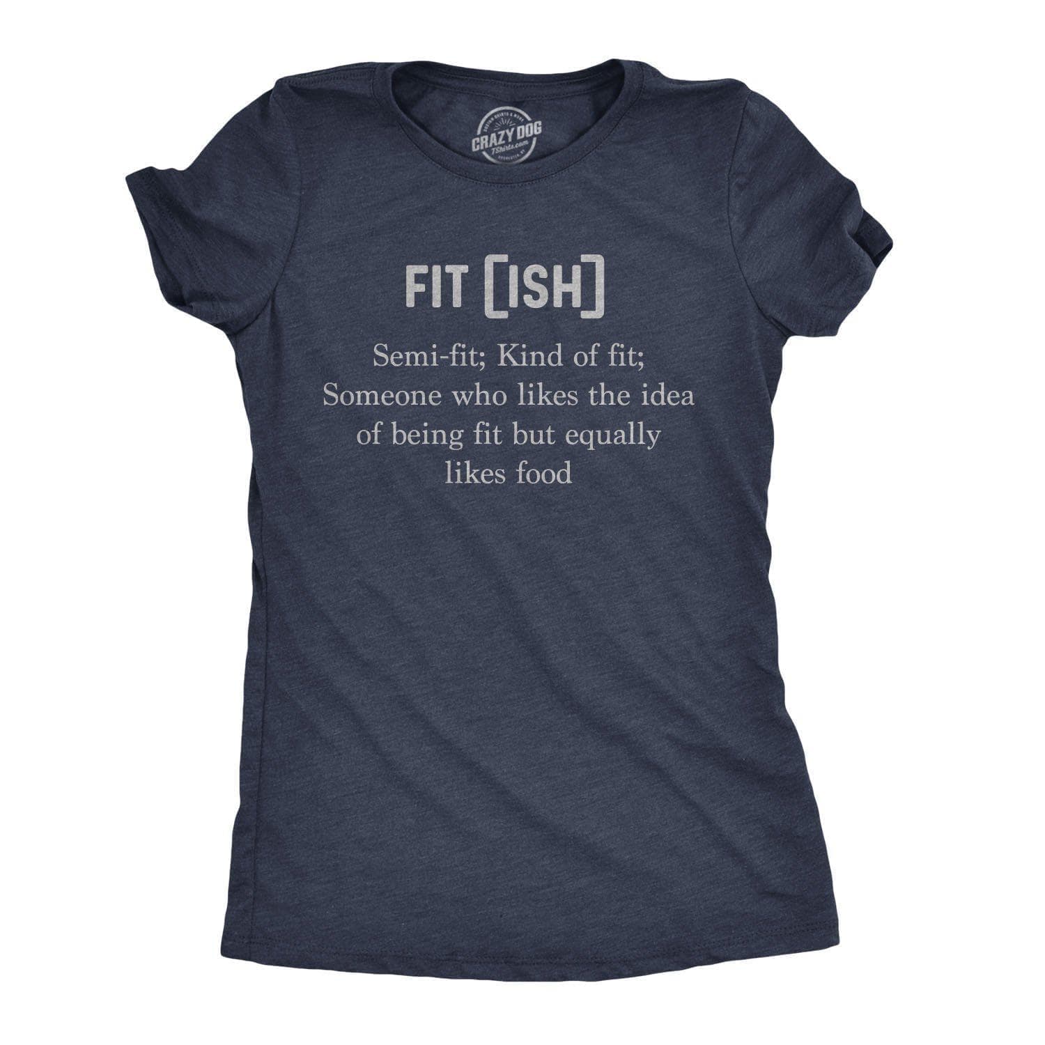 Fit-ish Women's Tshirt  -  Crazy Dog T-Shirts