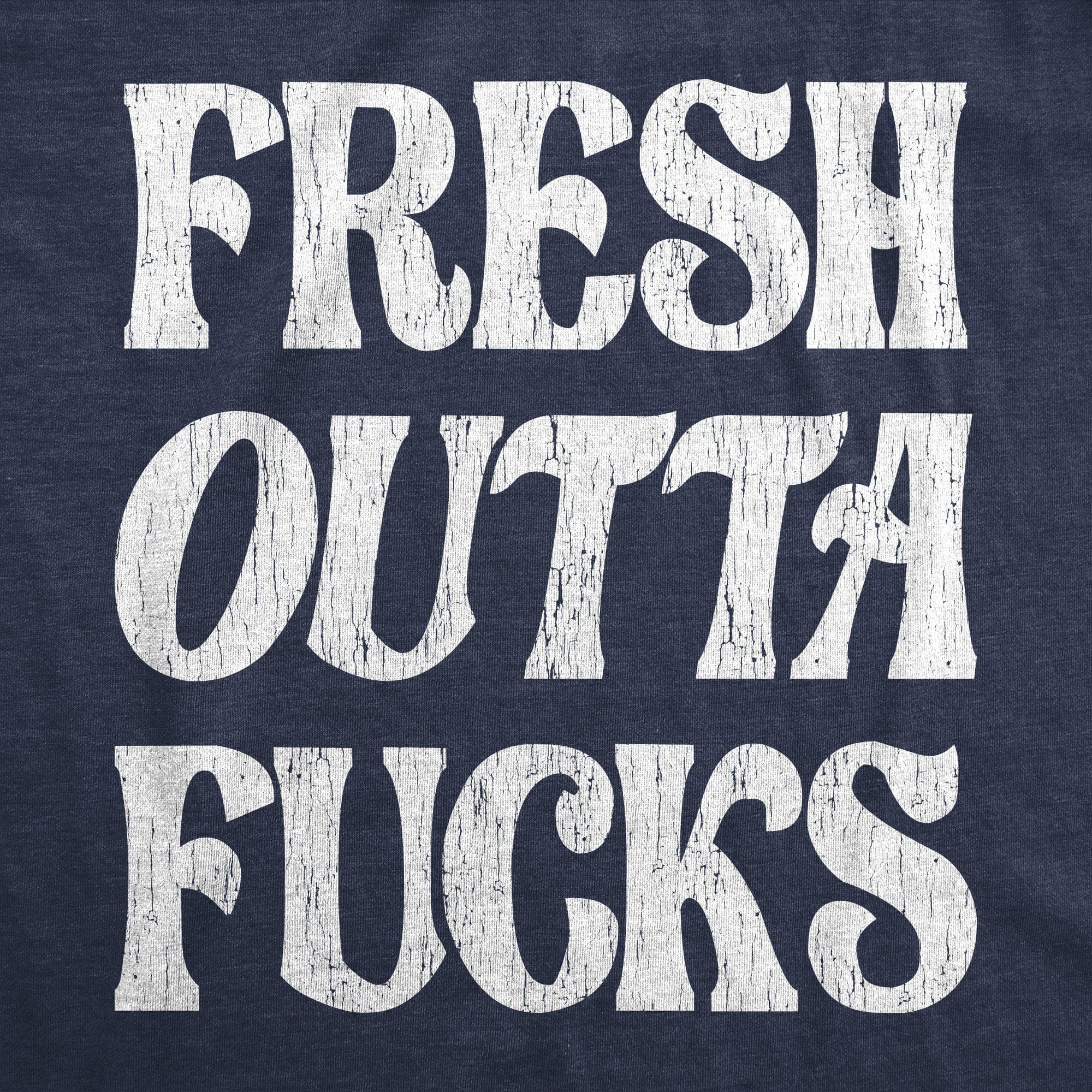 Fresh Outta Fucks Women's Tshirt - Crazy Dog T-Shirts