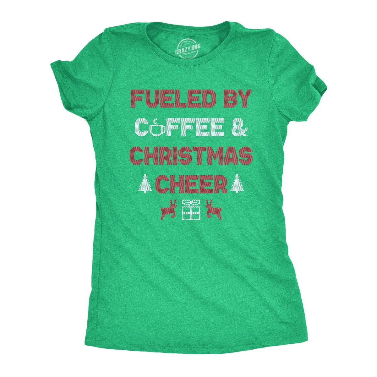 Fueled By Coffee And Christmas Cheer Women&#39;s Tshirt  -  Crazy Dog T-Shirts