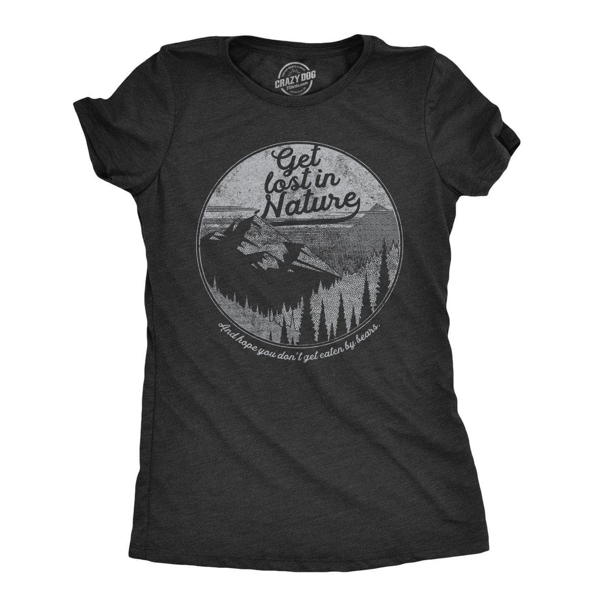 Get Lost In Nature Women&#39;s Tshirt  -  Crazy Dog T-Shirts